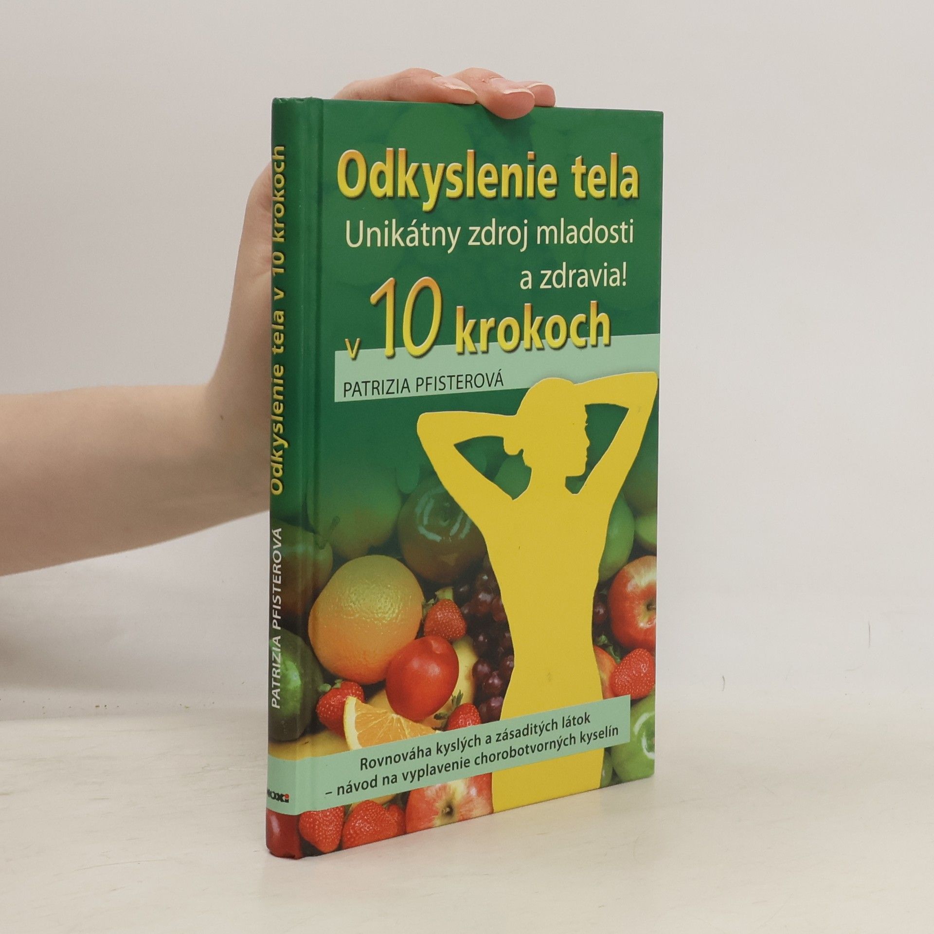 Patrizia Pfister Odkyslenie tela v 10 krokoch