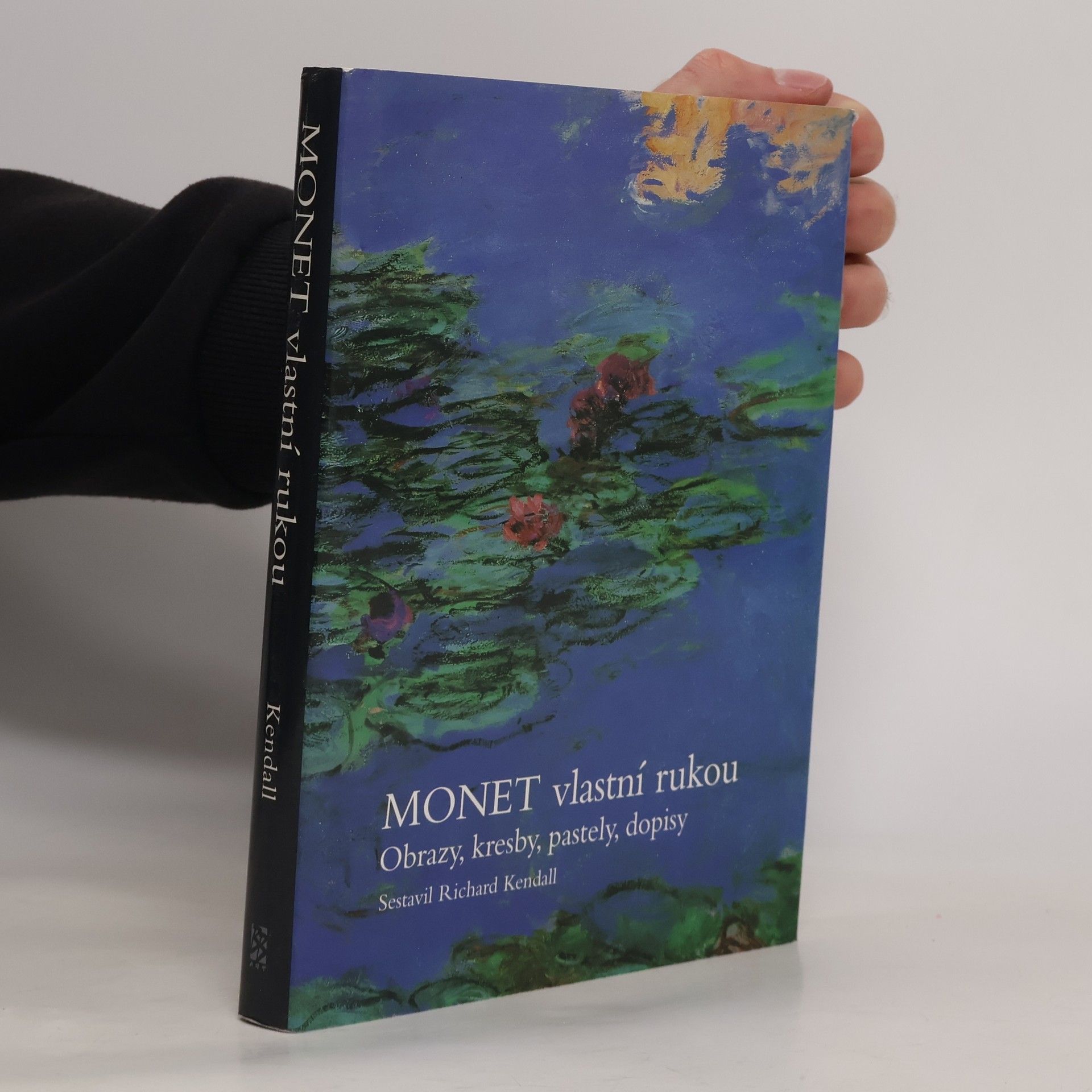 Monet vlastní rukou : obrazy, kresby, pastely, dopisy