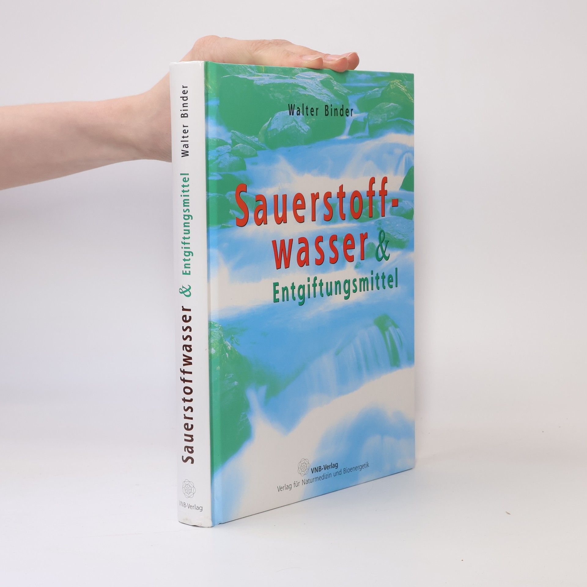 Walter Binder Sauerstoffwasser & Entgiftungsmittel