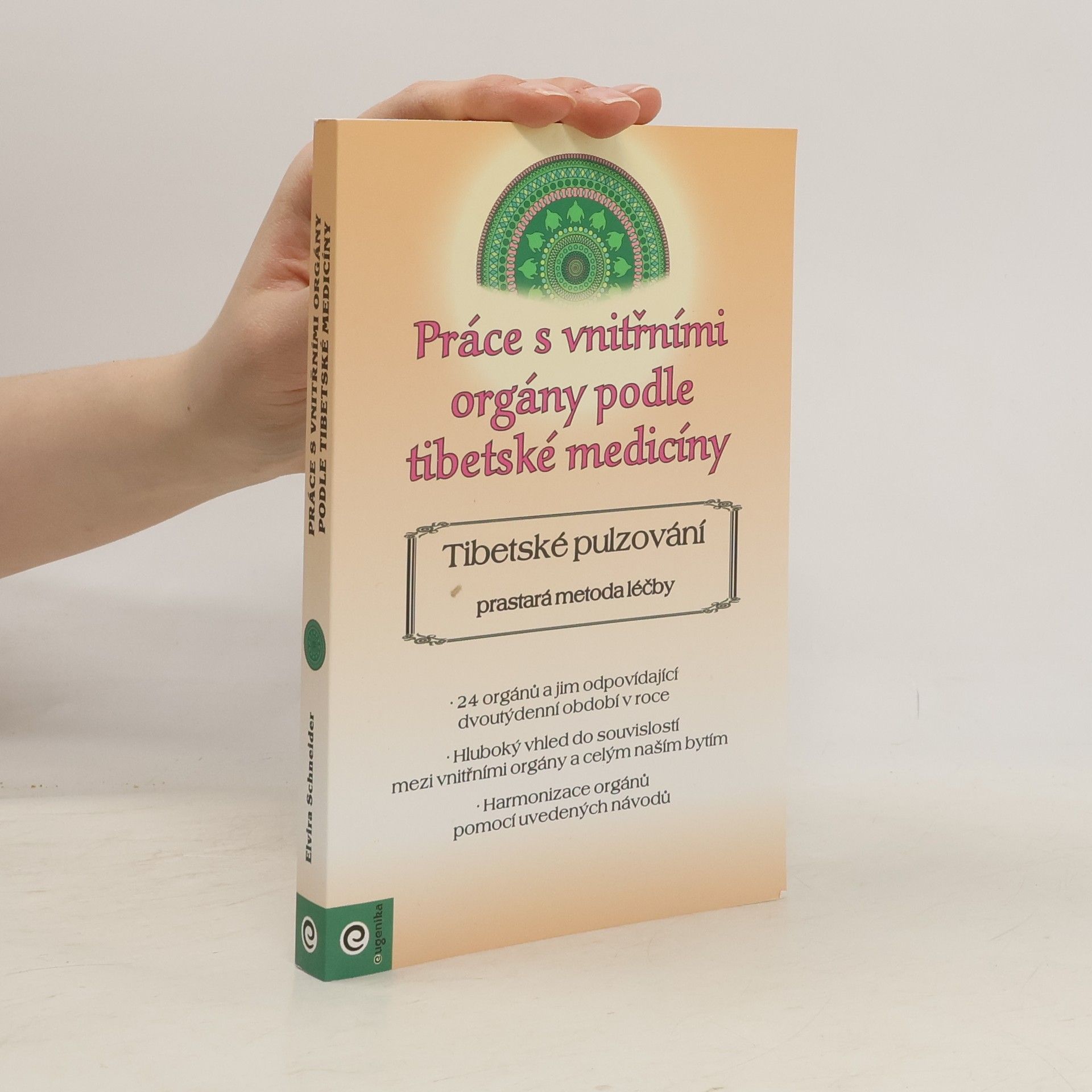 Elvira Schneider Práce s vnitřními orgány podle tibetské medicíny