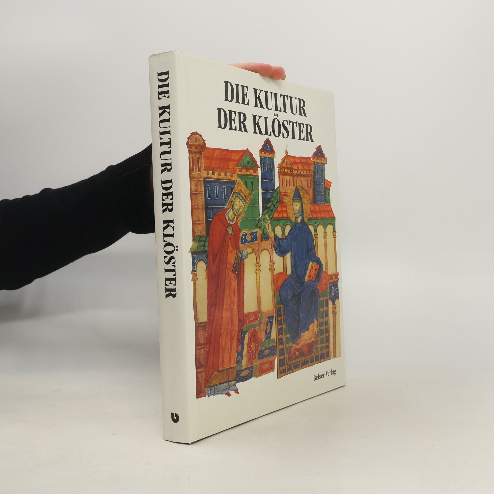 Raymond Oursel Die Kultur der Klöster