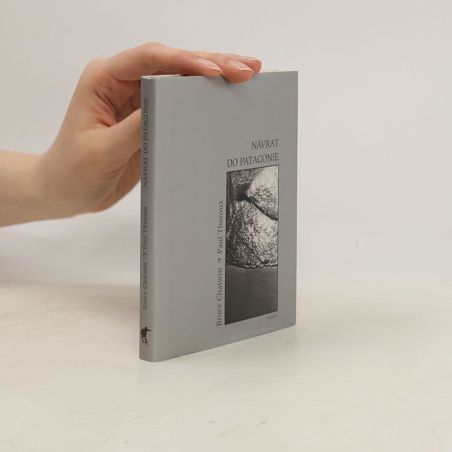 Bruce Chatwin Návrat do Patagonie