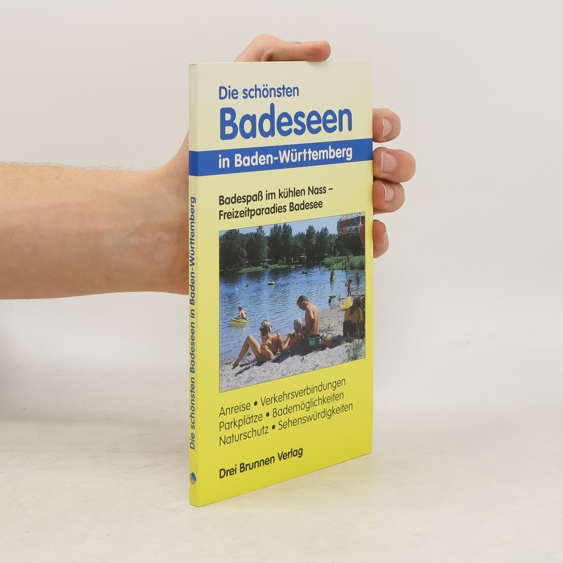 Emmerich Müller Die schönsten Badeseen in Baden-Württemberg