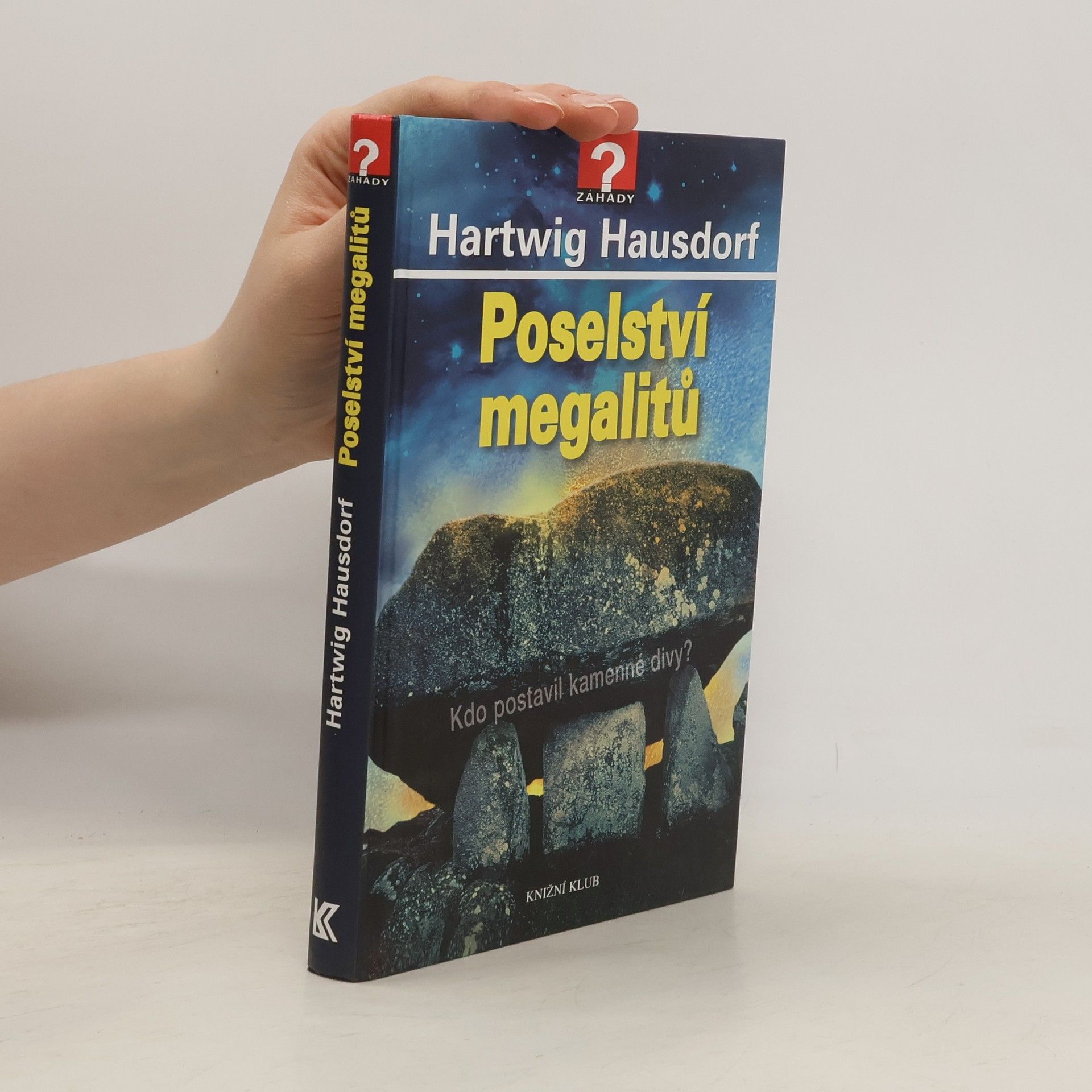 Hartwig Hausdorf Poselství megalitů