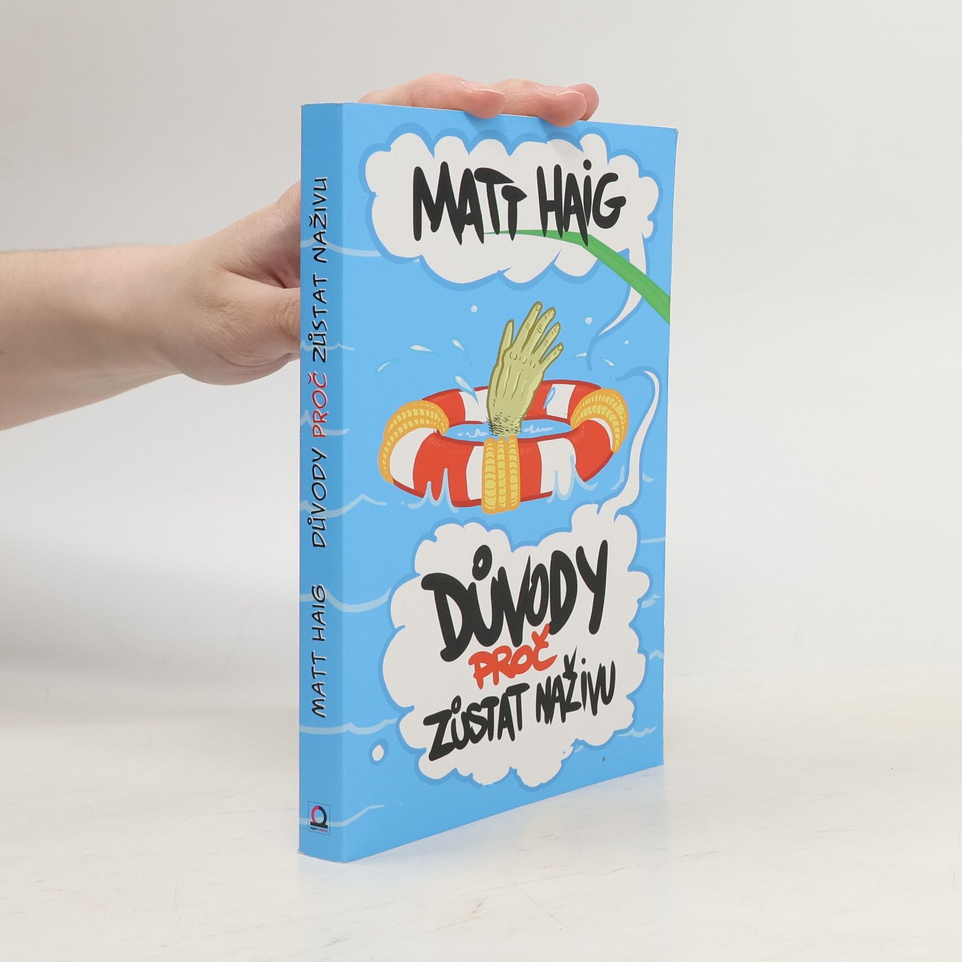 Matt Haig Důvody, proč zůstat naživu