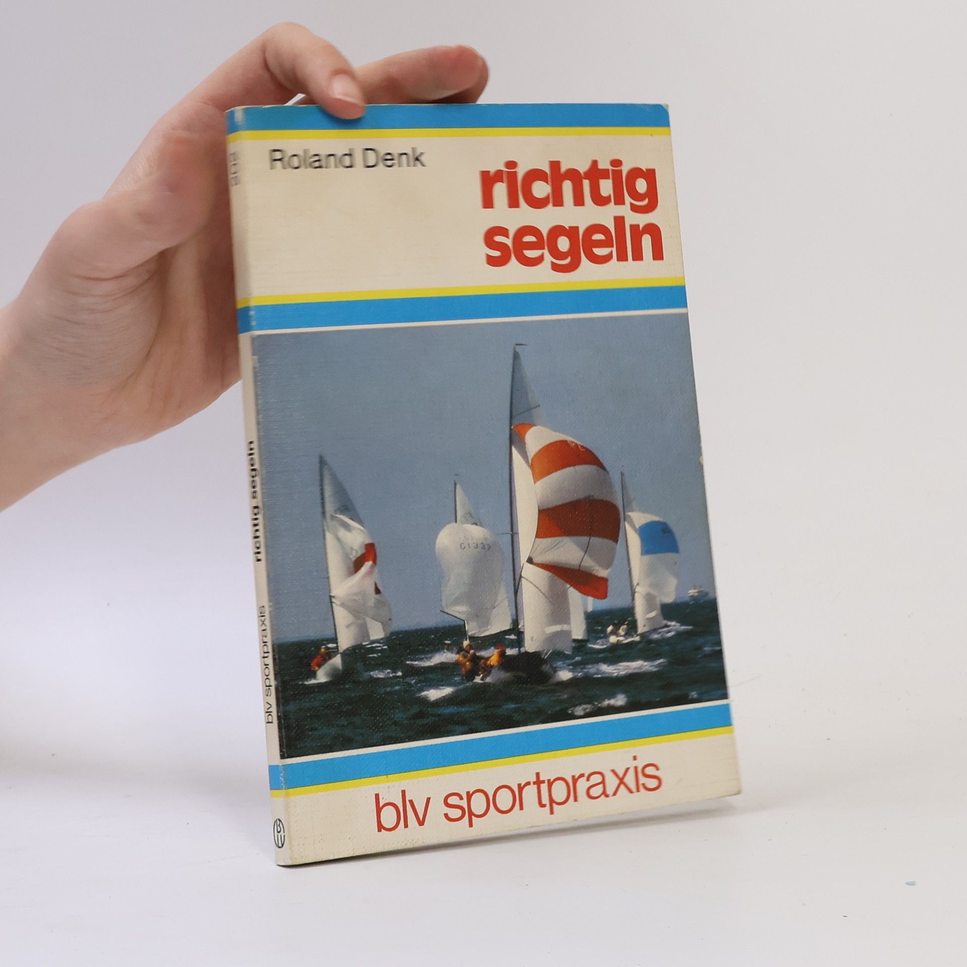 Roland Denk Richtig segeln