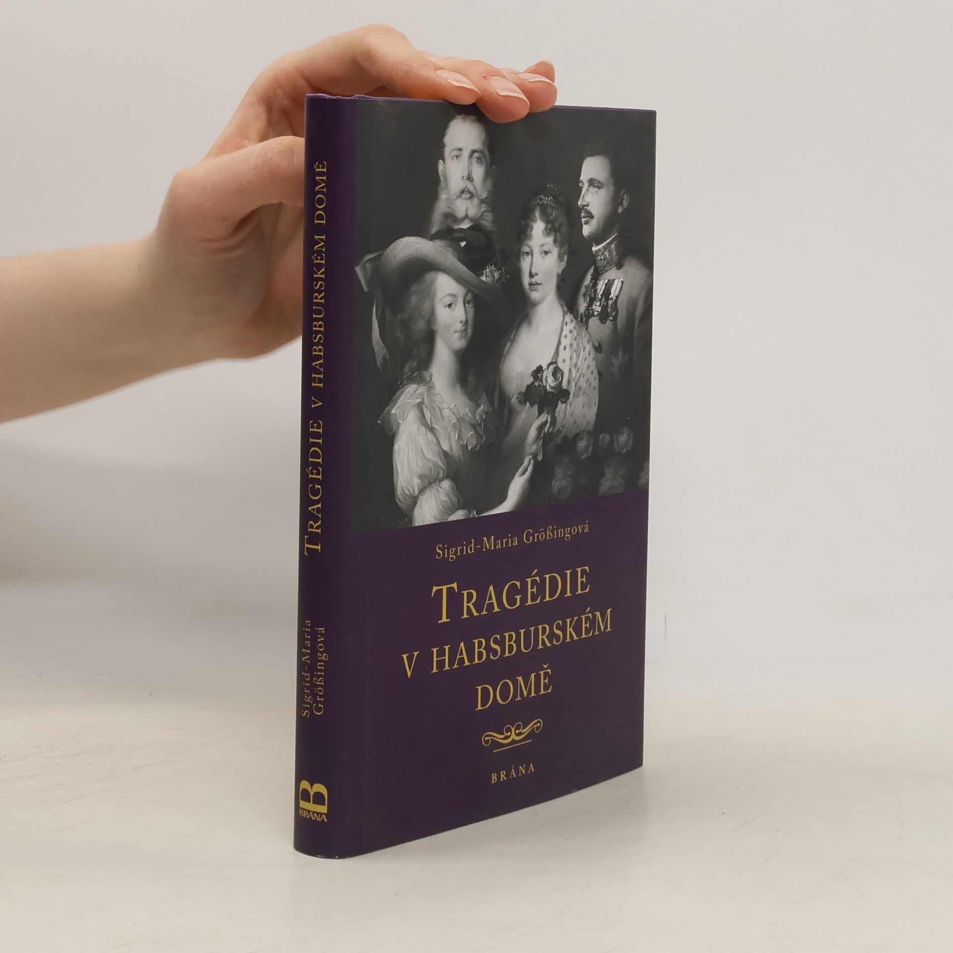 Sigrid-Maria Größing Tragédie v habsburském domě