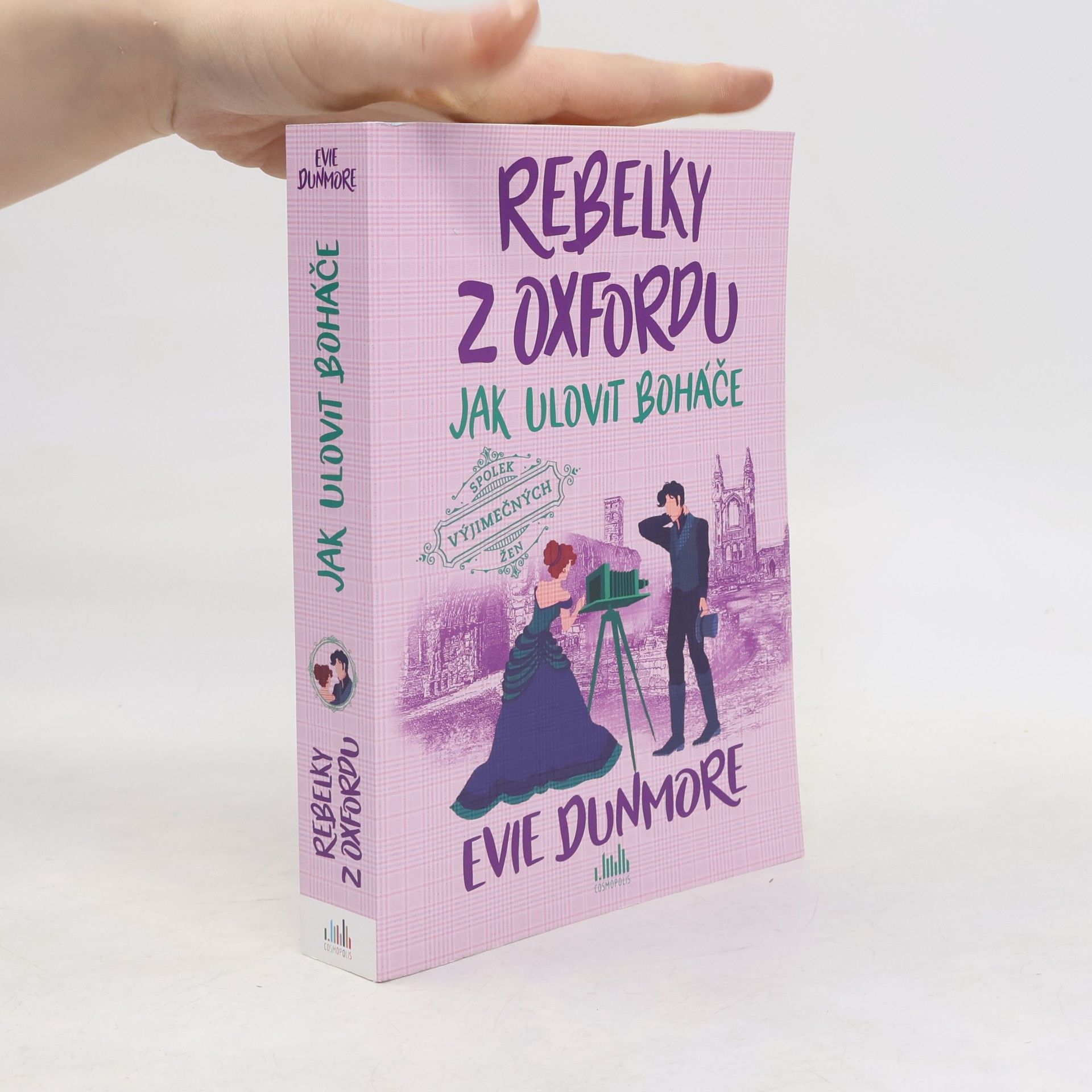 Evie Dunmore Rebelky z Oxfordu - Jak ulovit boháče