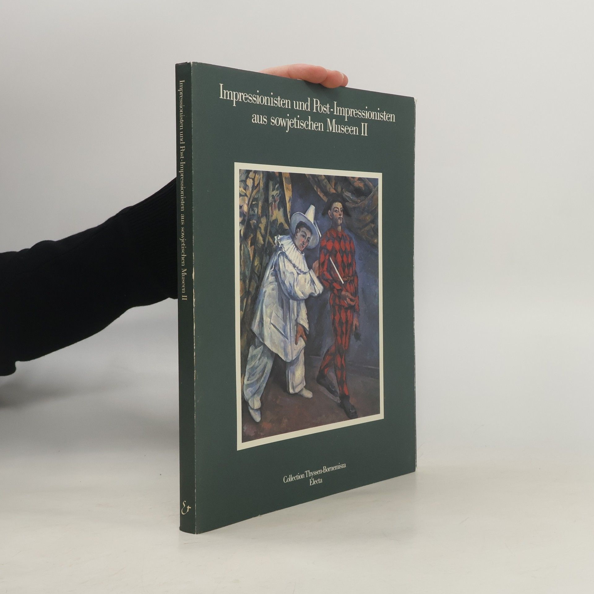 Collectif d'auteurs Impressionisten und Post-Impressionisten aus sowjetischen Museen II