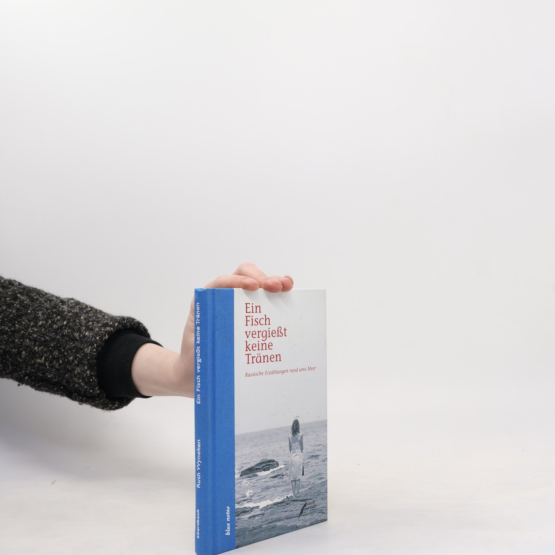 Ruth Wyneken-Galibin Ein Fisch vergießt keine Tränen