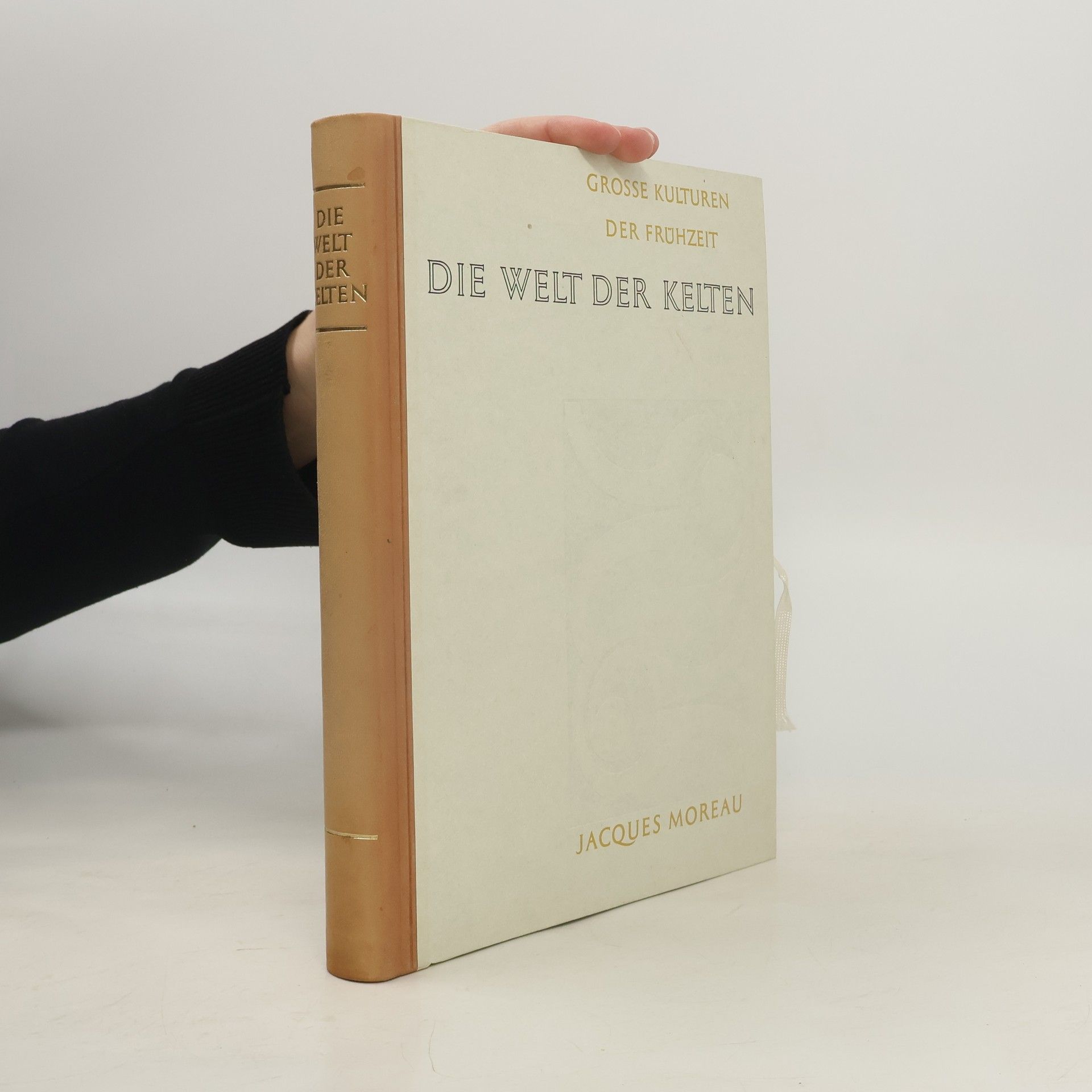 Jacques Moreau Grosse Kulturen der Frühzeit. Die Welt der Kelten