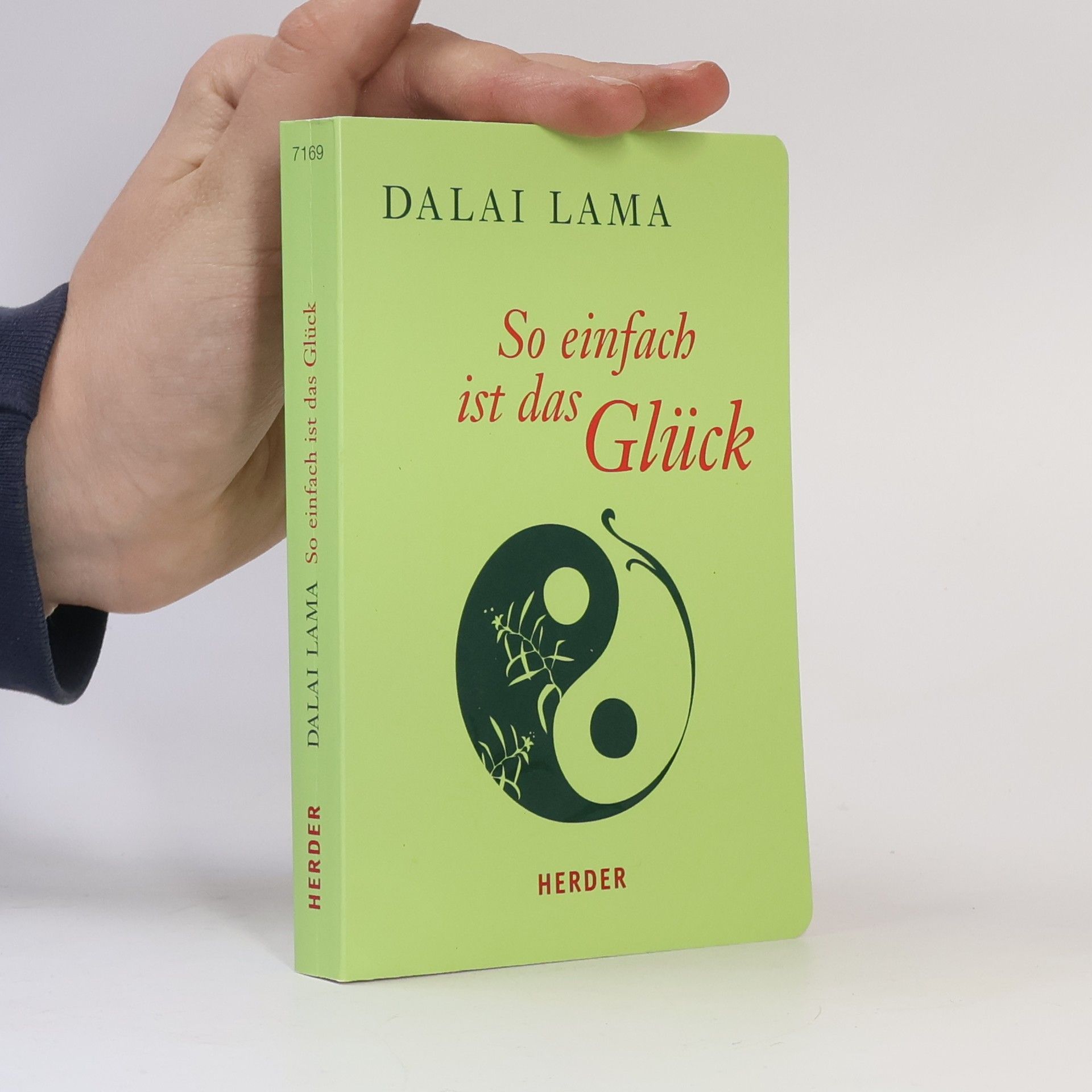 Dalai Dalai Lama So einfach ist das Glück