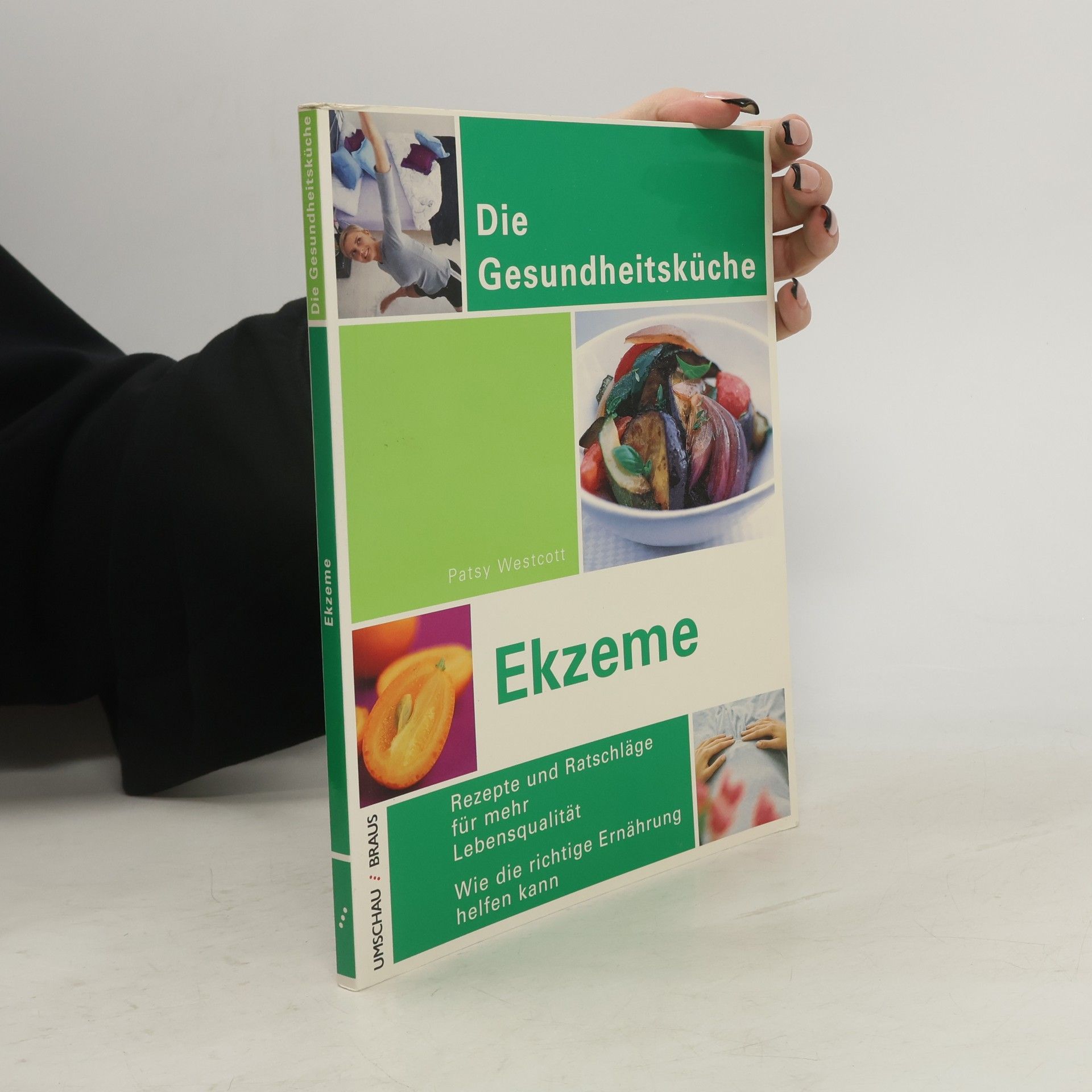 Patsy Westcott Die Gesundheitsküche: Ekzeme