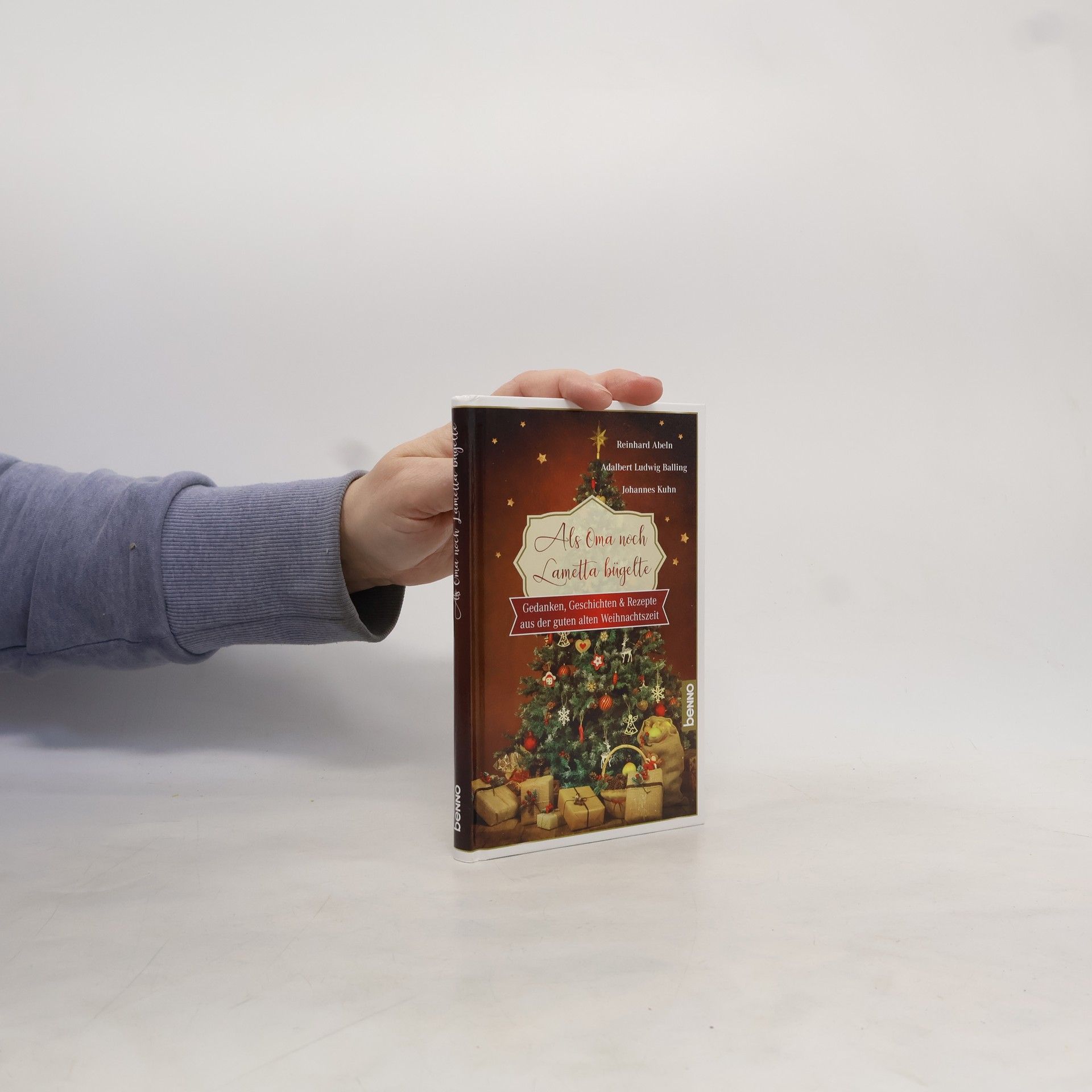 Reinhard Abeln Als Oma noch Lametta bügelte