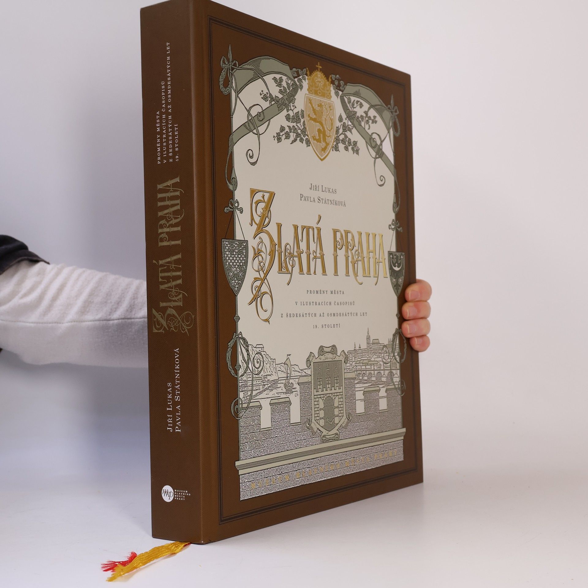 Pavla Státníková Zlatá Praha. Proměny města v ilustracích časopisů v šedesátých až osmdesátých let 19. století