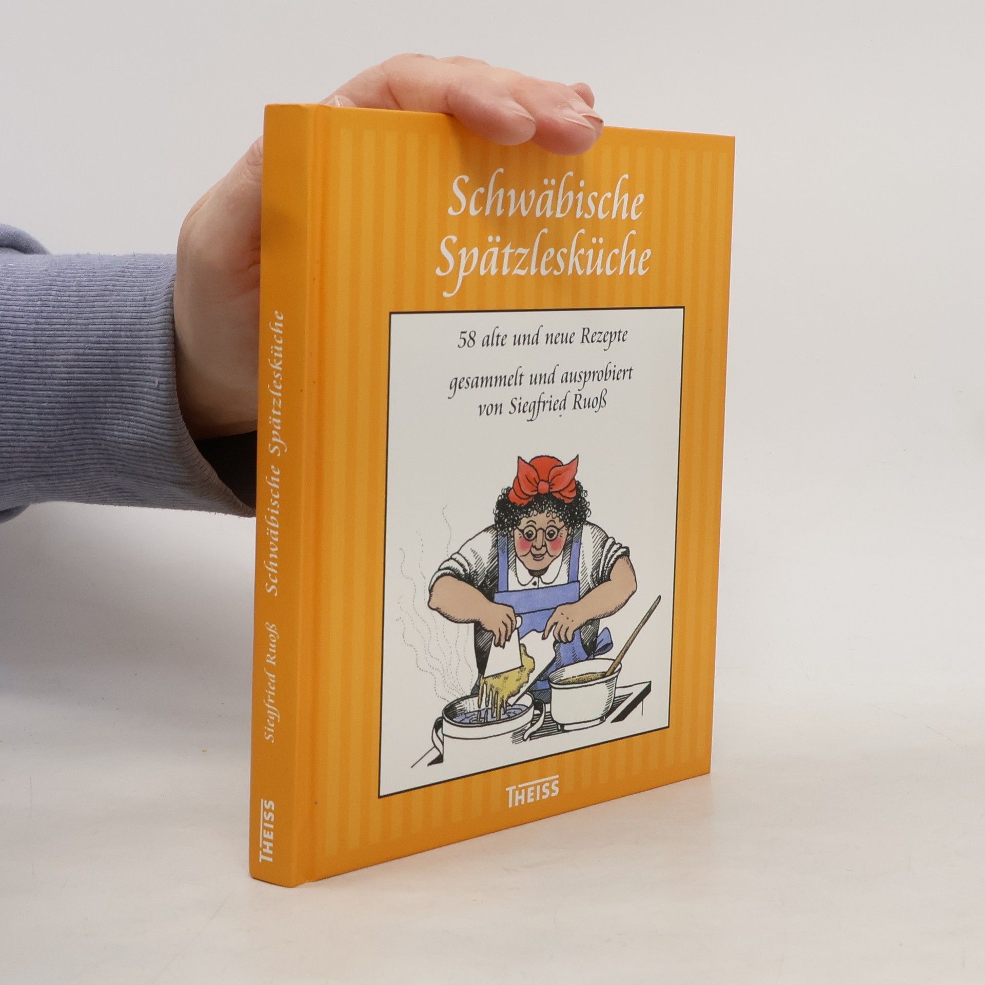 Siegfried Ruoß Schwäbische Spätzlesküche