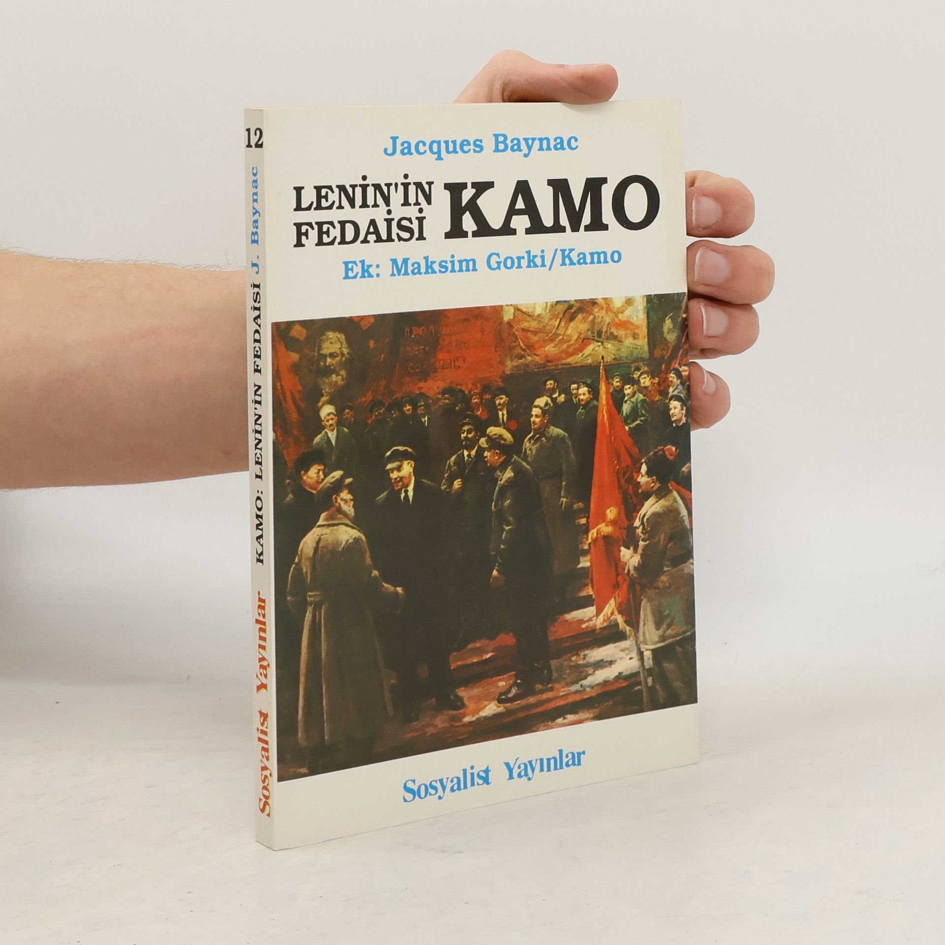 Jacques Baynac Kamo. Lenin'in Fedaisi