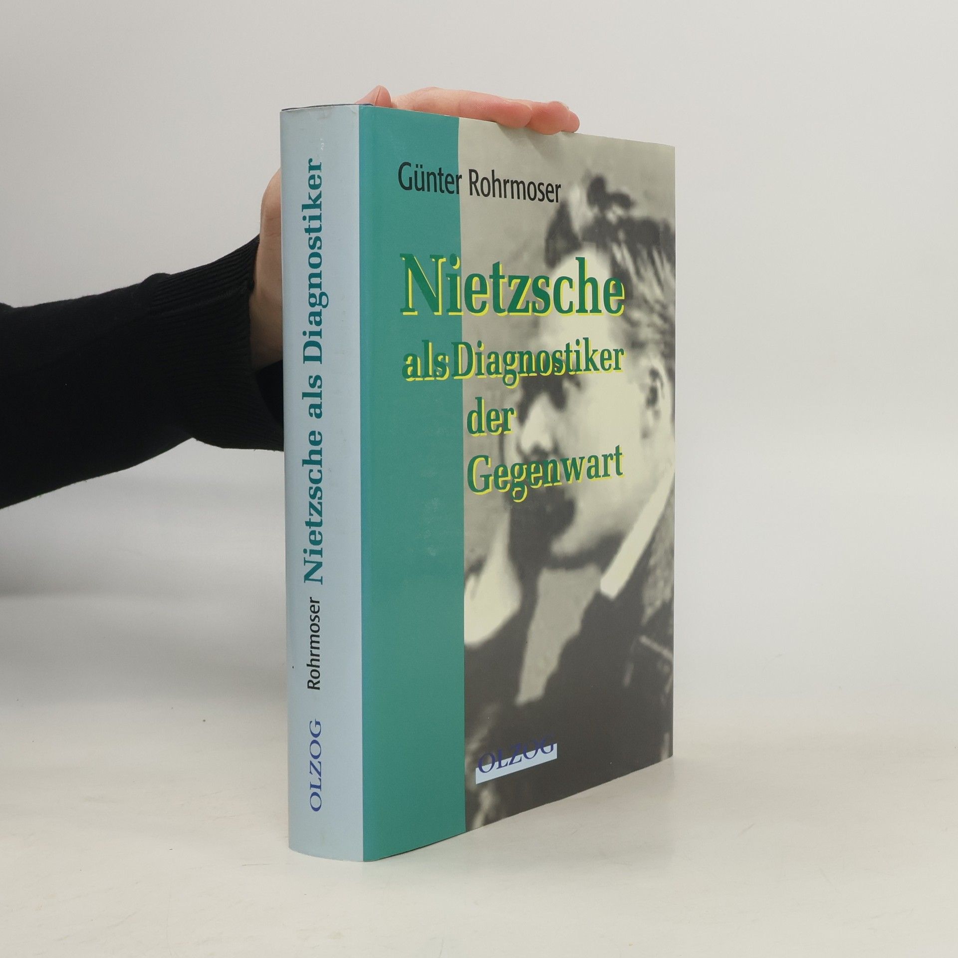 Günter Rohrmoser Nietzsche als Diagnostiker der Gegenwart