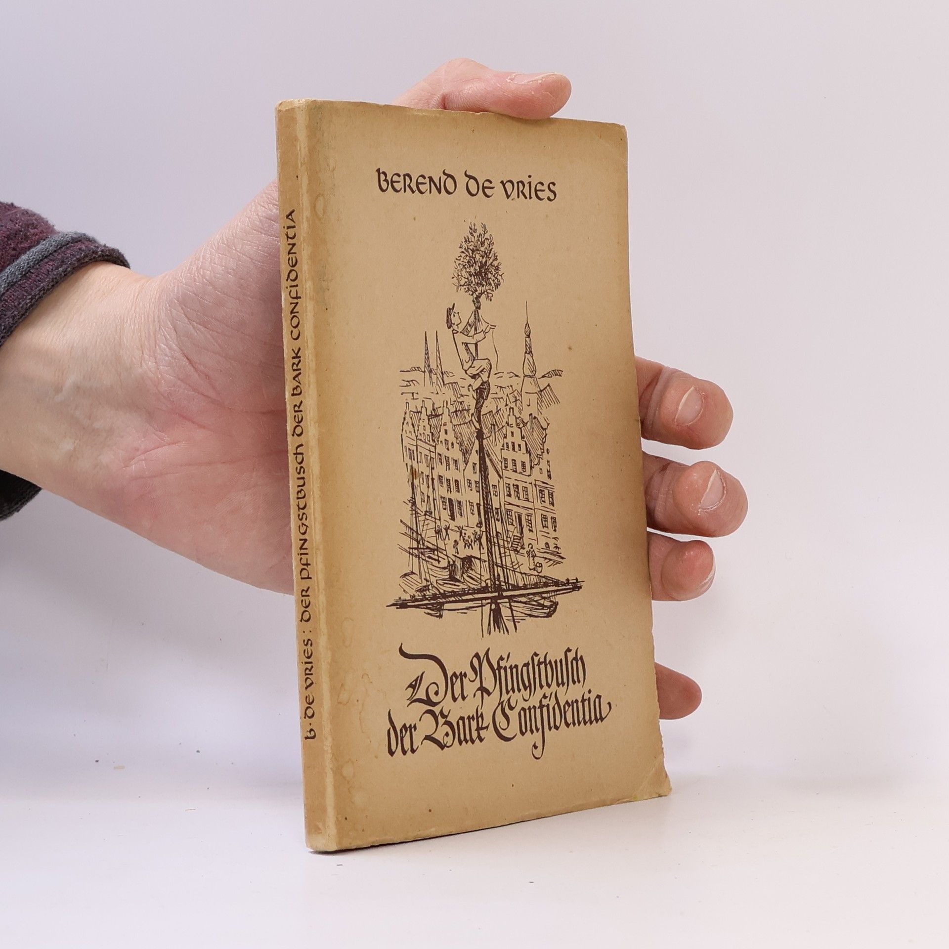 Berend de Vries Der pfingstbusch der bark Confidentia