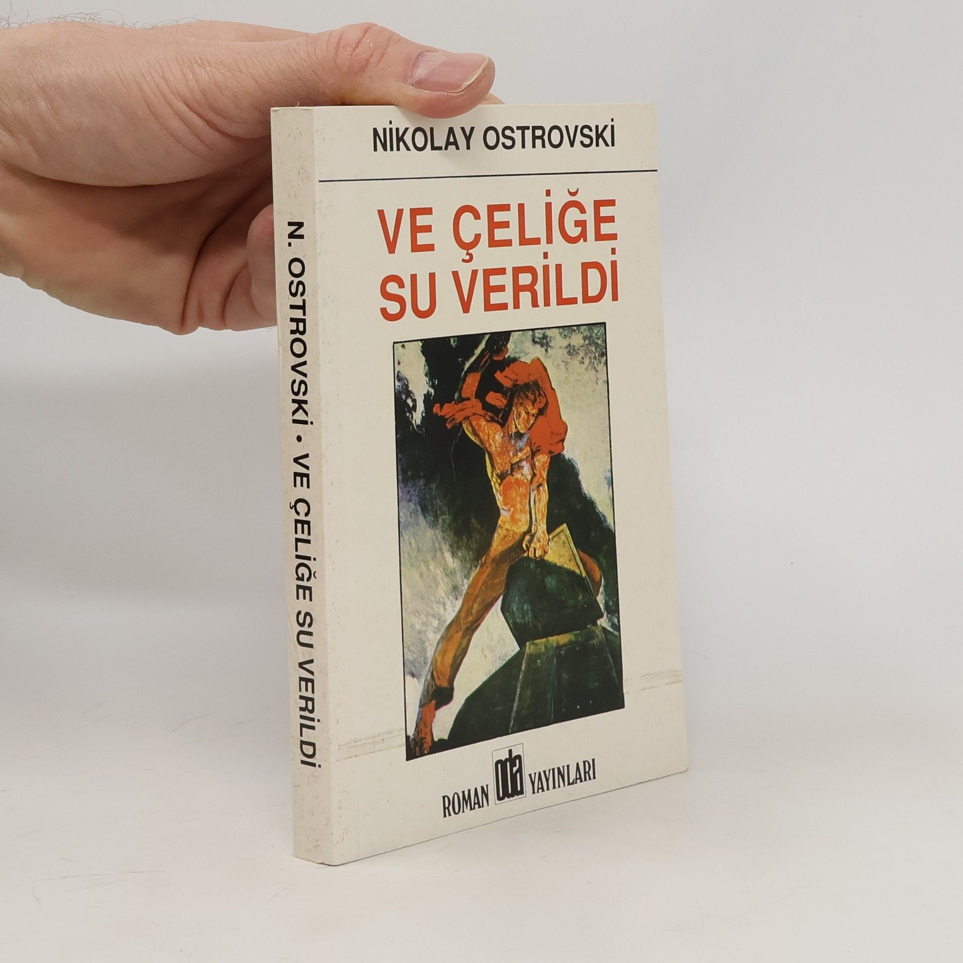 Alexander Ostrovsky Ve çeliğe su verildi