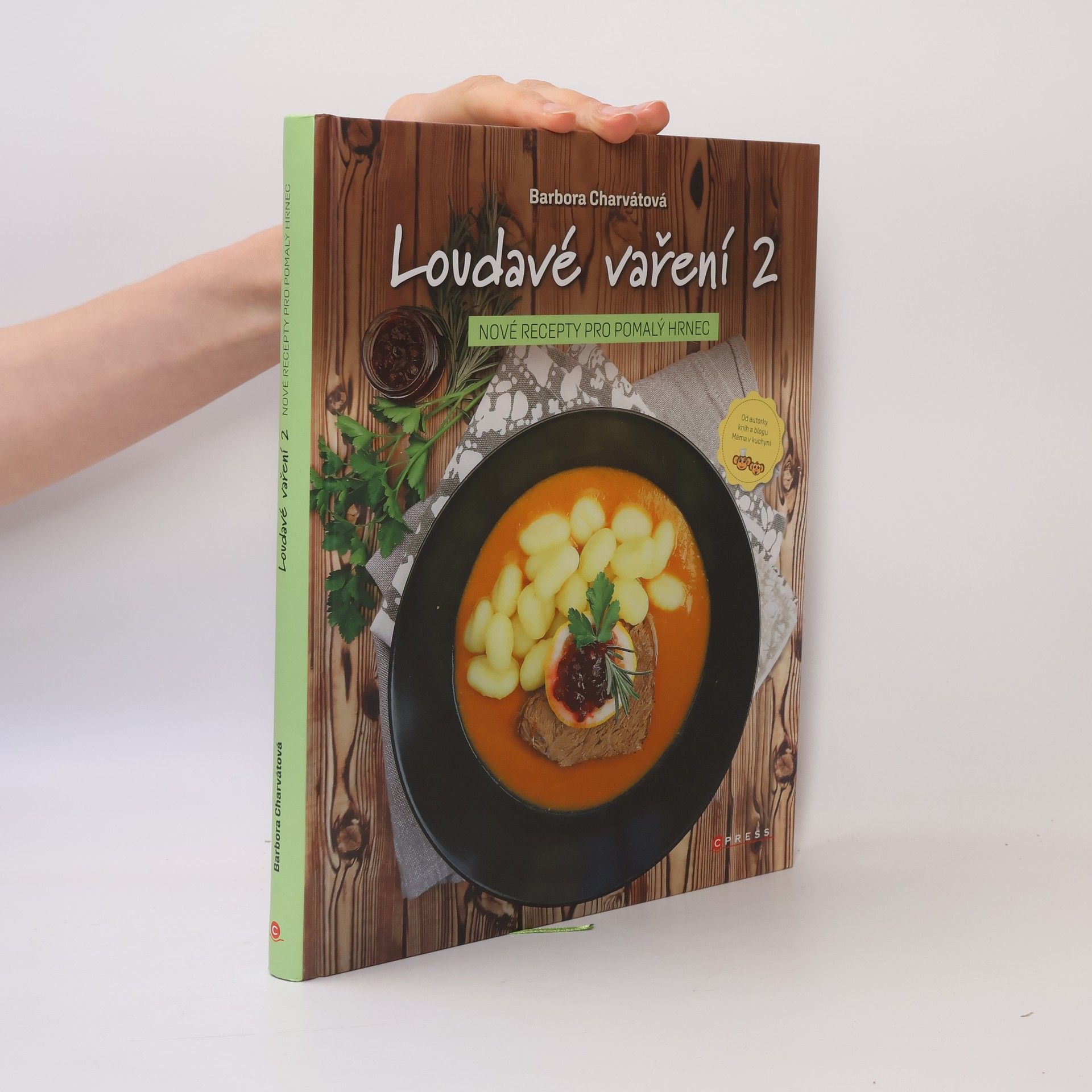 Barbora Charvátová Loudavé vaření 2 : nové recepty pro pomalý hrnec