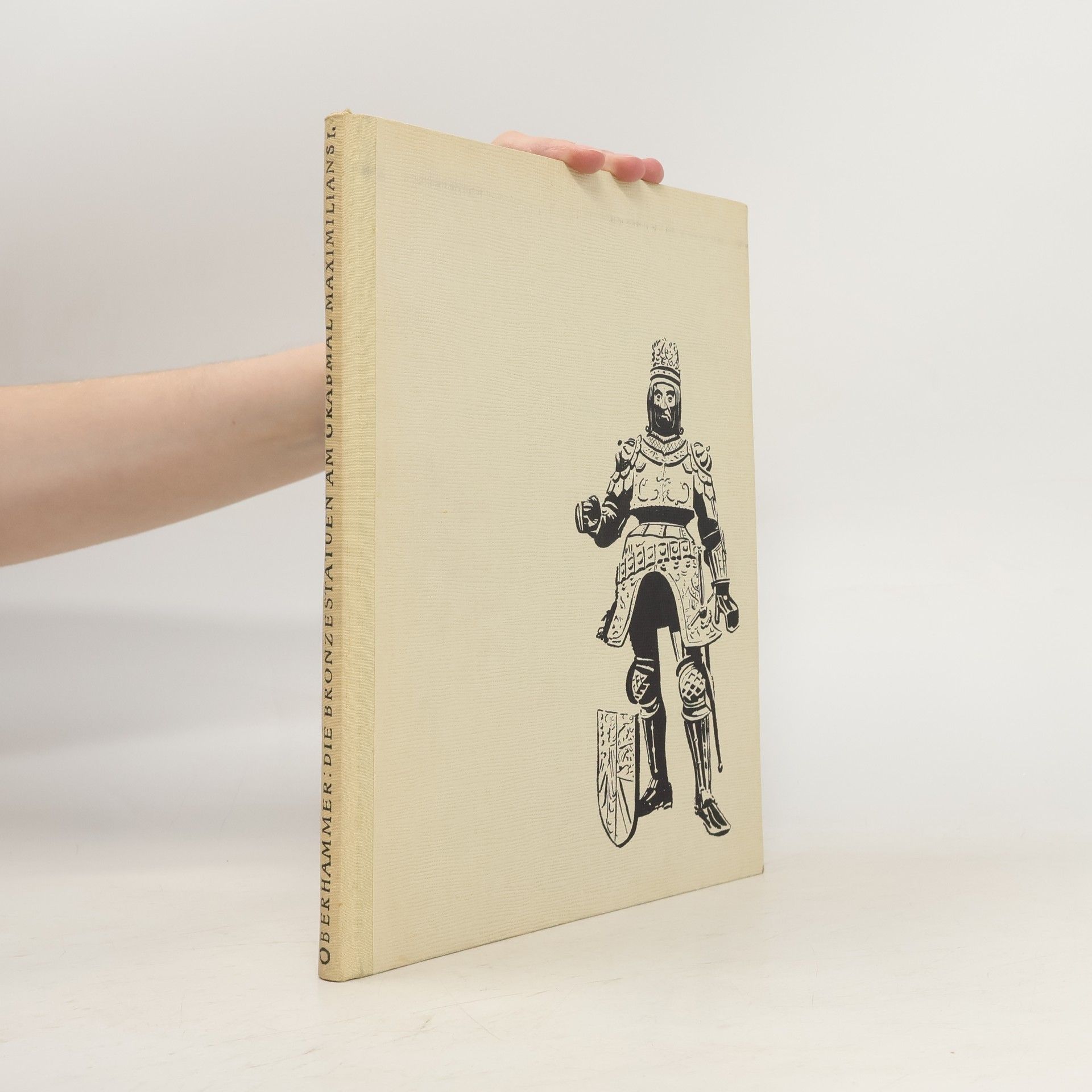 Vinzenz Oberhammer Die Bronzestatuen am Grabmal Maximilians I.