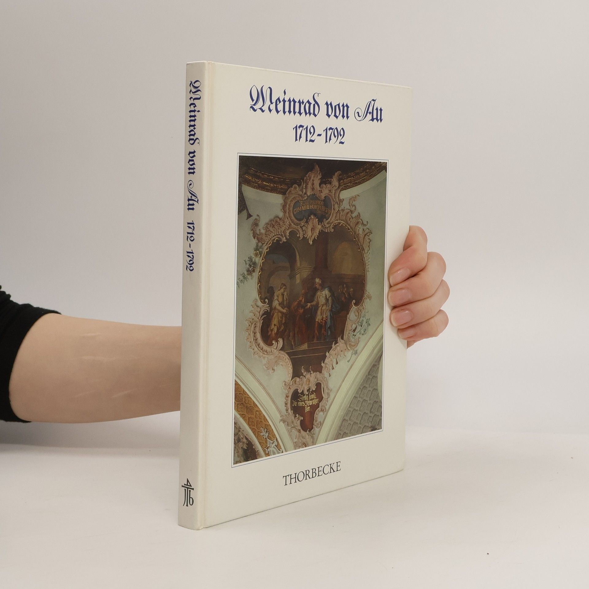 Andreas Meinrad von Au Andreas Meinrad von Au, 1712-1792