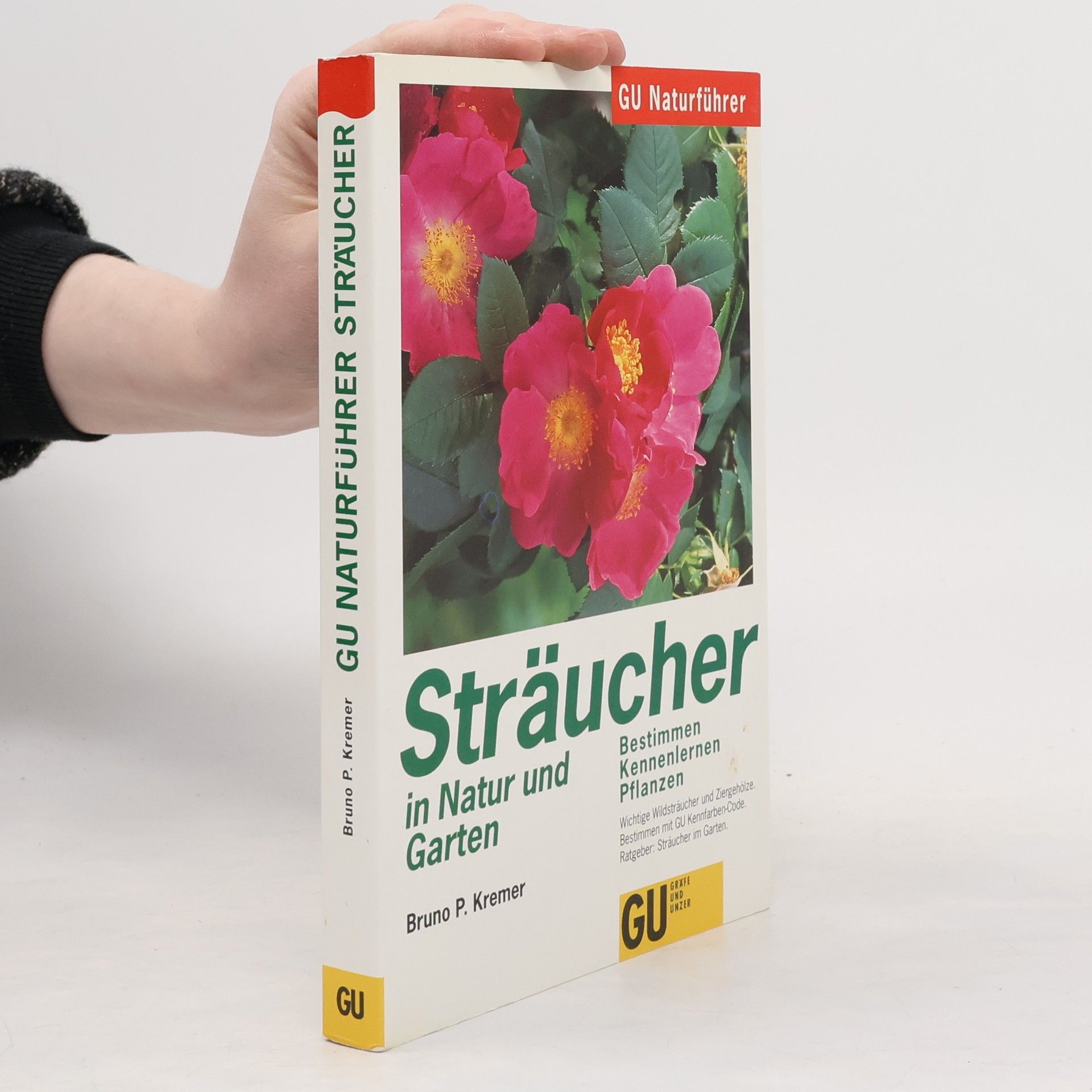 Bruno P. Kremer Sträucher in Natur und Garten