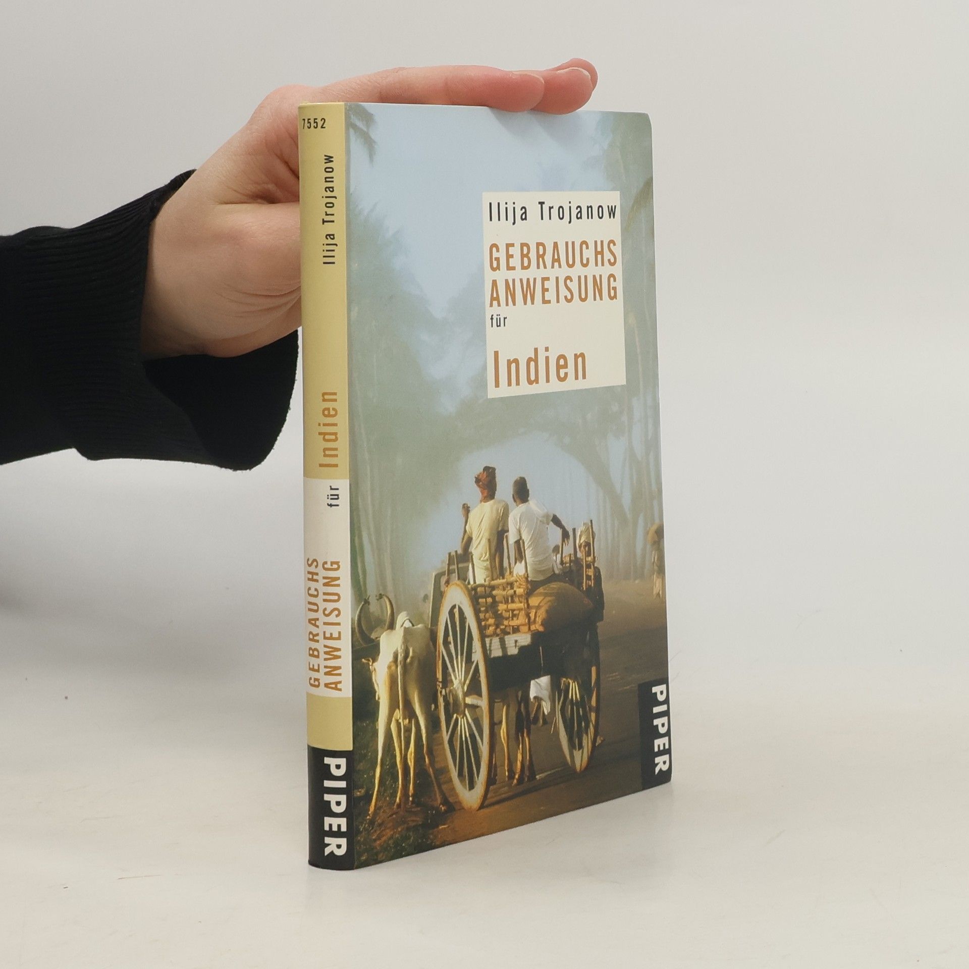 Ilija Trojanow Gebrauchsanweisung für Indien