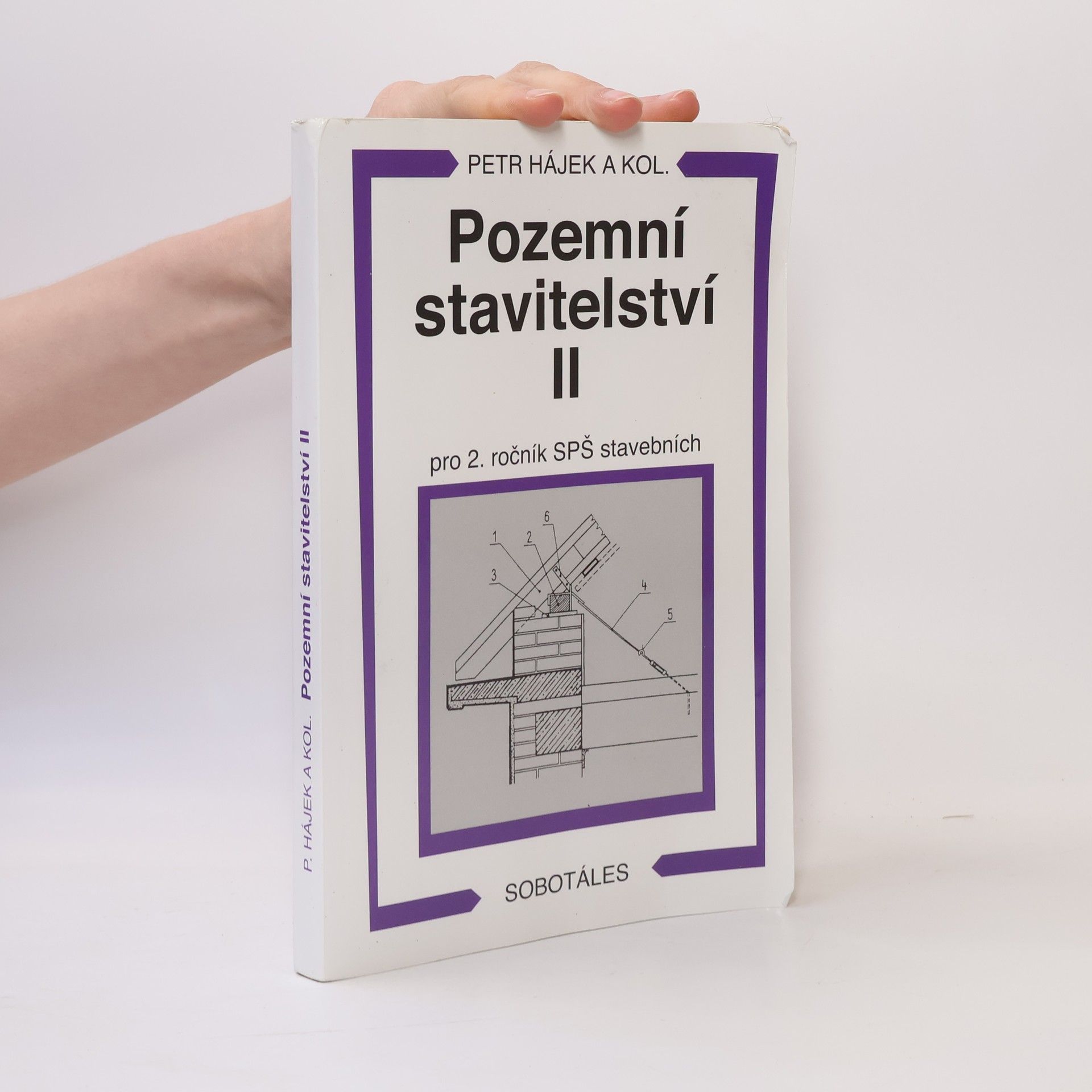 Petr P. Hájek Pozemní stavitelství II: Pro 2. ročník SPŠ stavebních