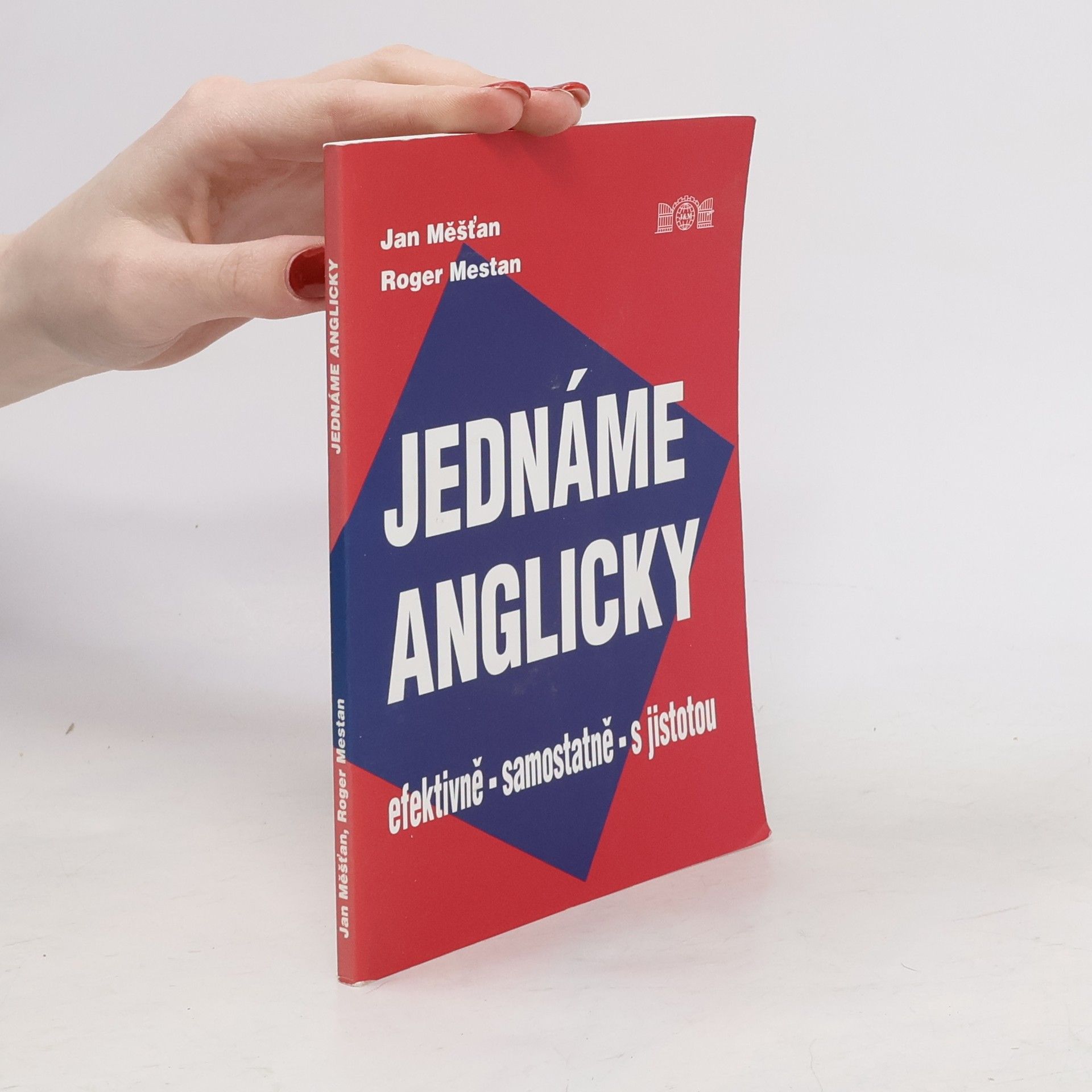 Jan Měšťan Jednáme anglicky. Efektivně, samostatně, s jistotou