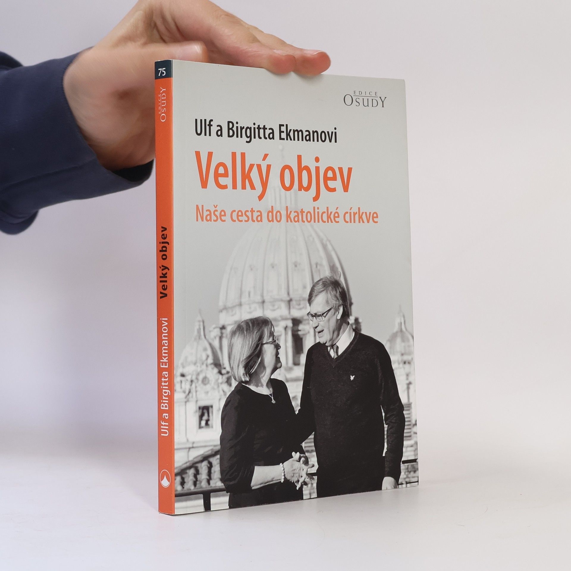 Ulf Ekman Velký objev - Naše cesta do katolické církve
