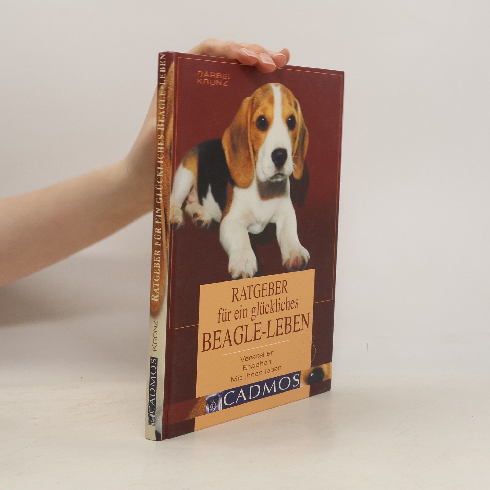 Bärbel Kronz Ratgeber für ein glückliches Beagleleben