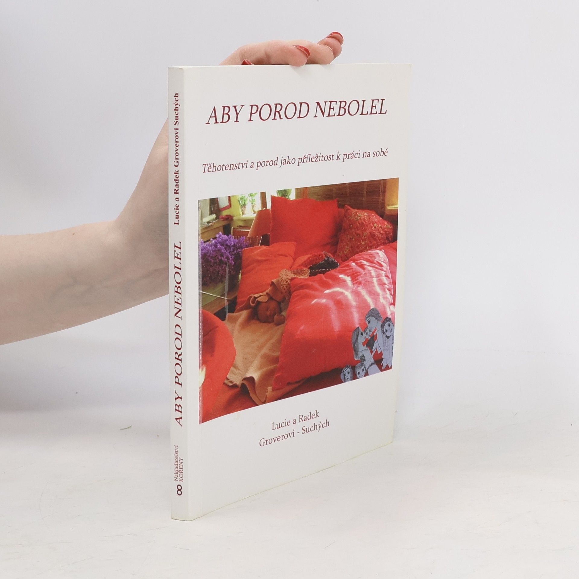 Lucie Suchá Groverová Aby porod nebolel