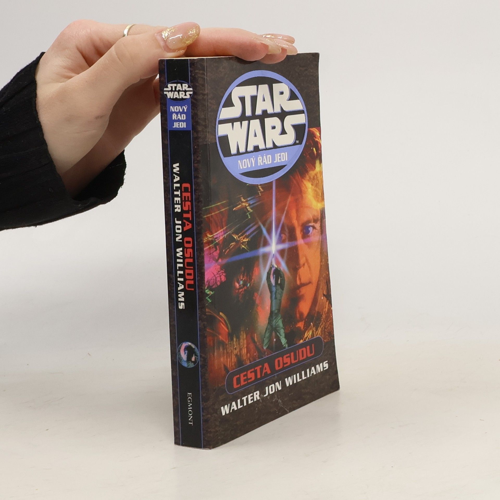 Walter Jon Williams Star Wars: nový řád Jedi - Cesta osudu