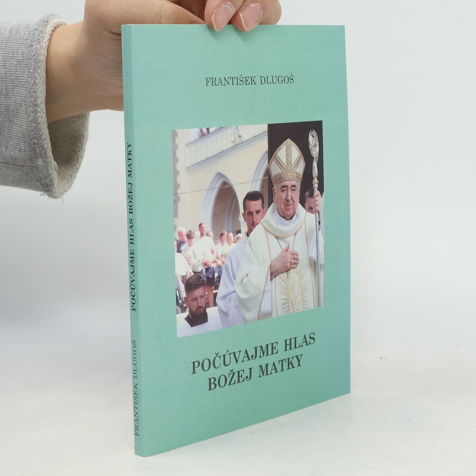 František Dlugoš Počúvajme hlas Božej Matky