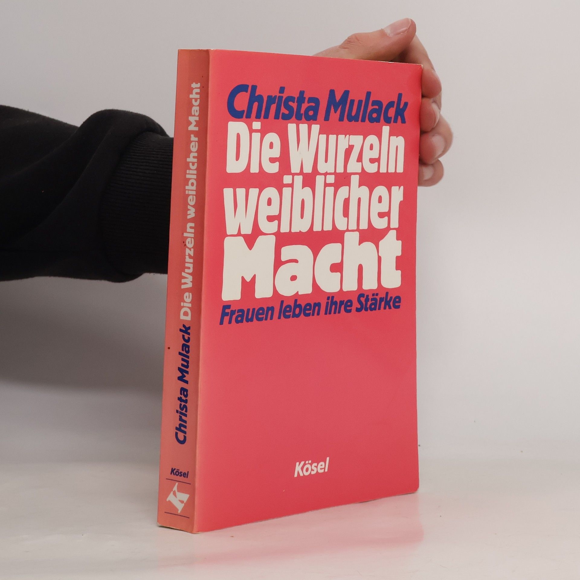 Christa Mulack Die Wurzeln weiblicher Macht