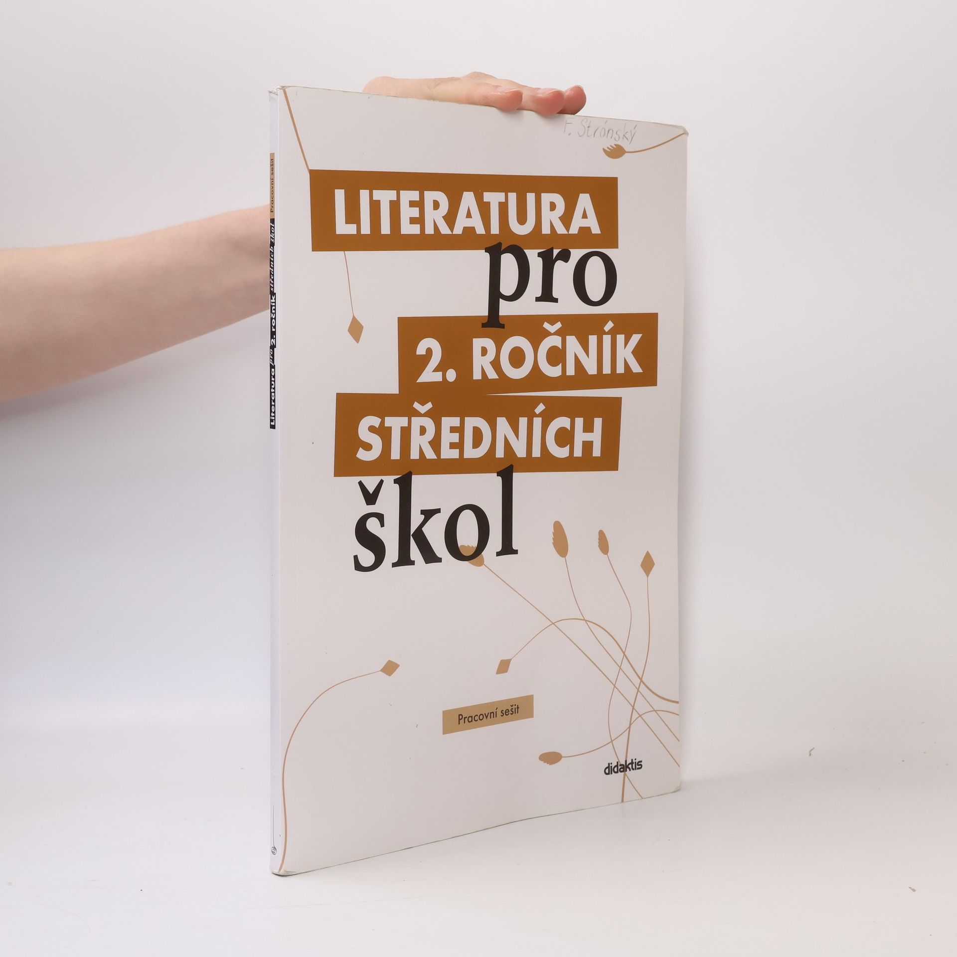 Autorenkollektiv Literatura pro 2. ročník středních škol. Pracovní sešit