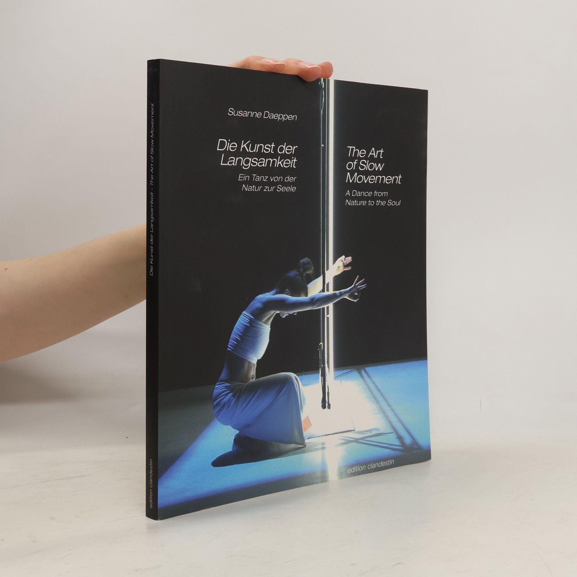 Susanne Daeppen Die Kunst der Langsamkeit / The Art of Slow Movement