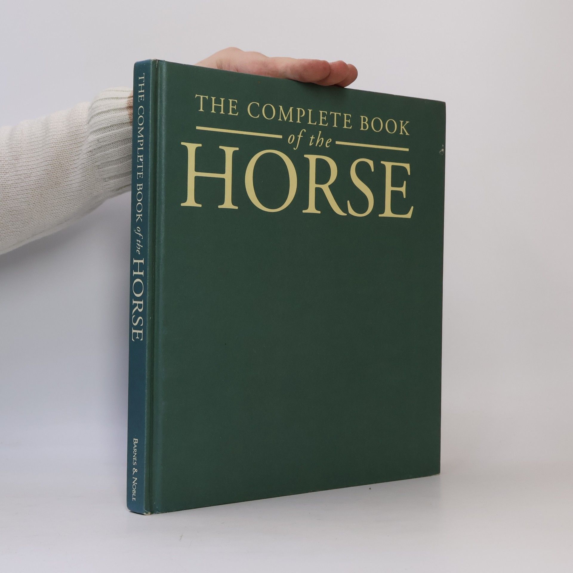 Carol Foster The Complete Book of the Horse