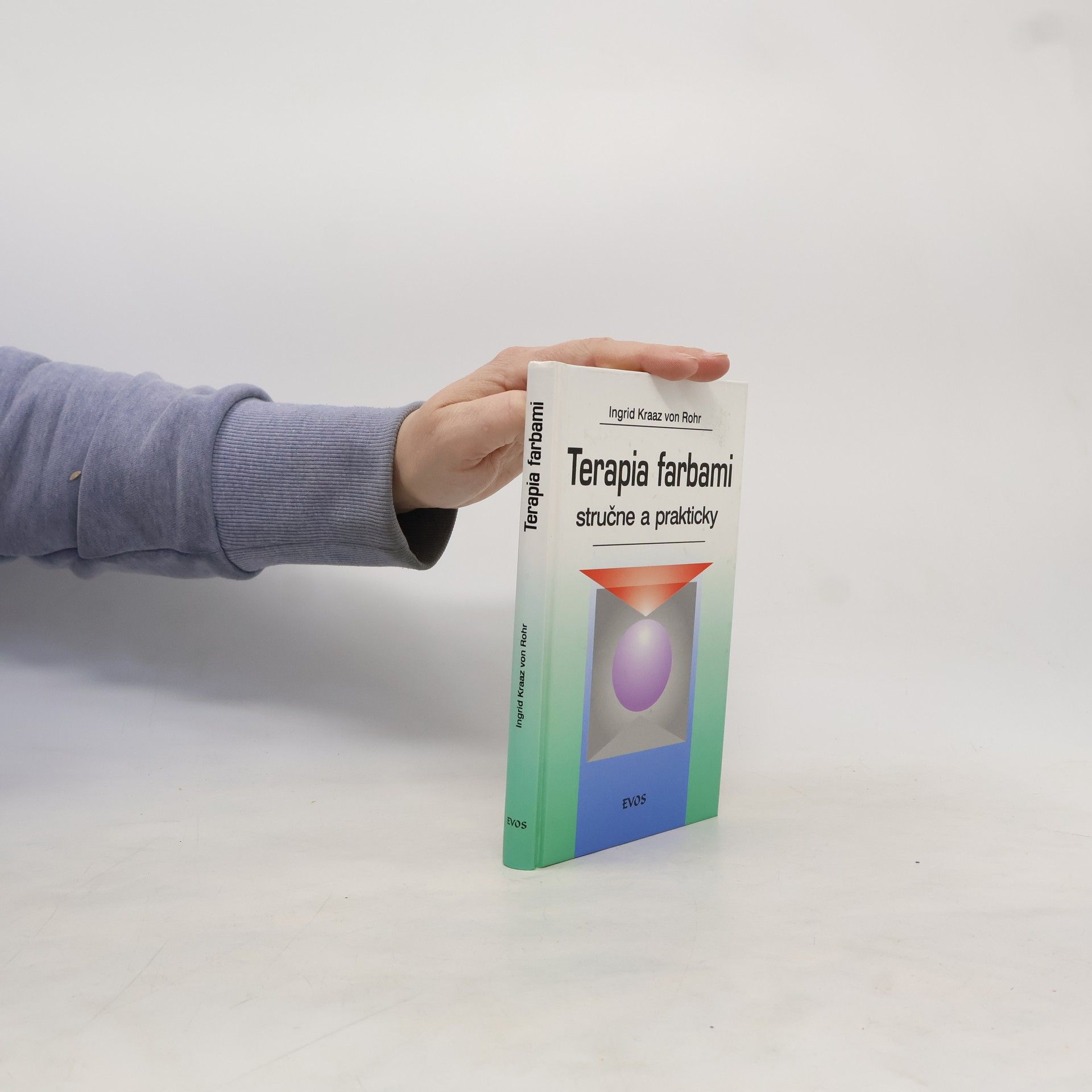 Ingrid Kraaz von Rohr Terapia farbami stručne a prakticky