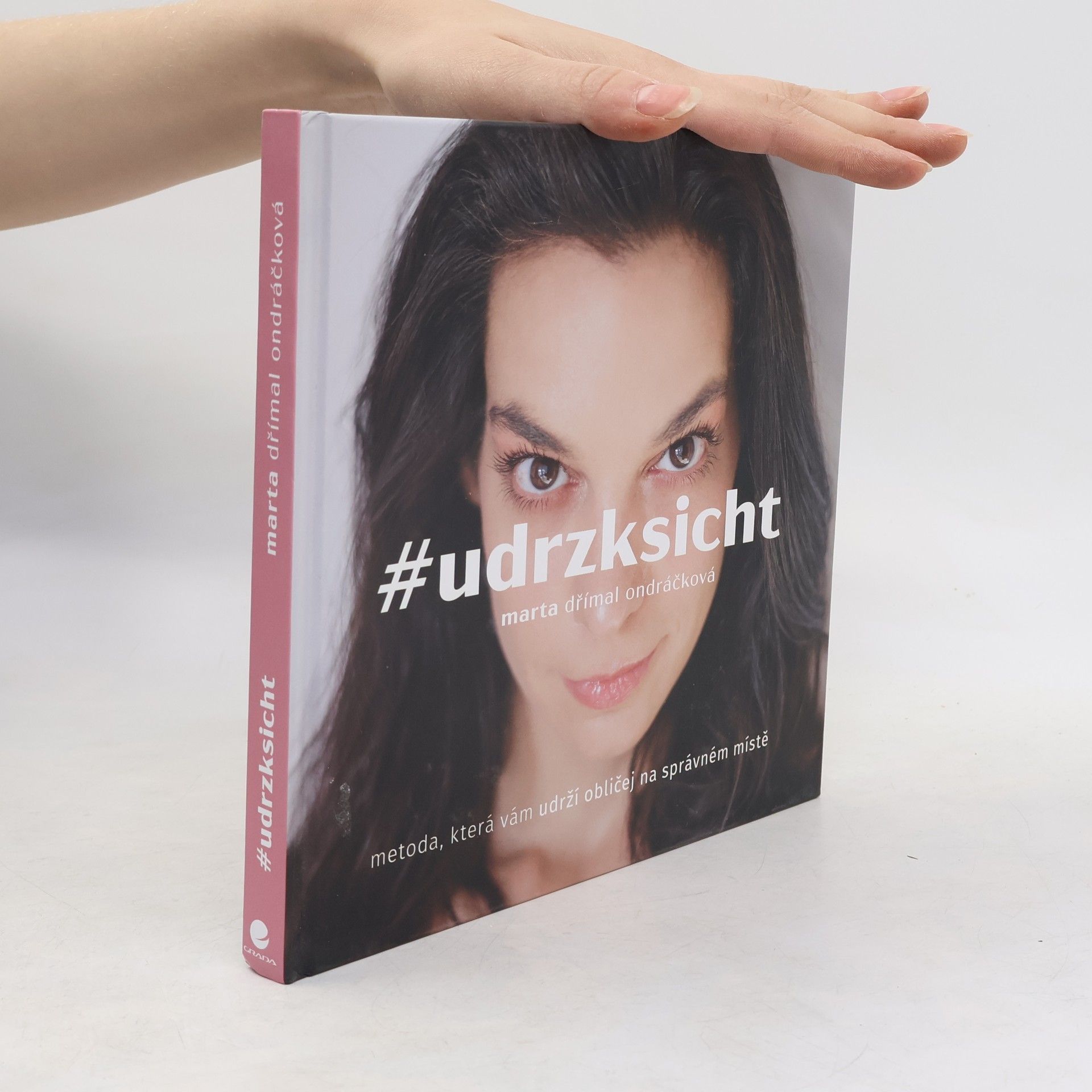 Marta Dřímal Ondráčková #udrzksicht: Metoda, která vám udrží obličej na správném místě