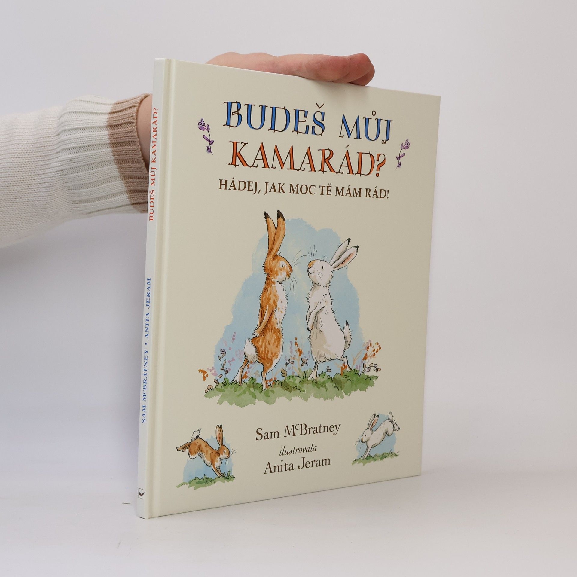 Sam McBratney Hádej, jak moc tě mám rád! Budeš můj kamarád?