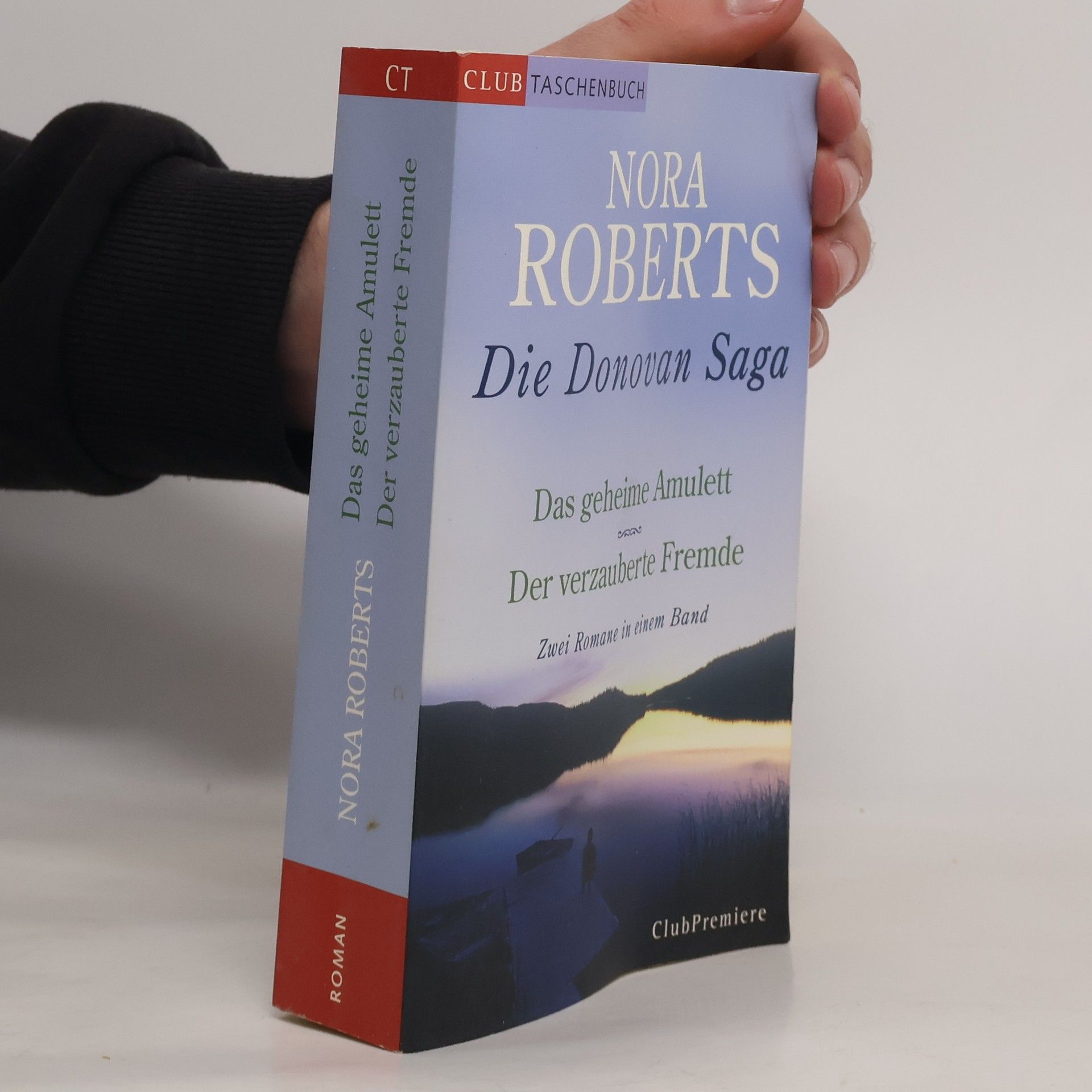 Nora Roberts Die Donovan Saga. Das geheime Amulett. Der verzauberte Fremde