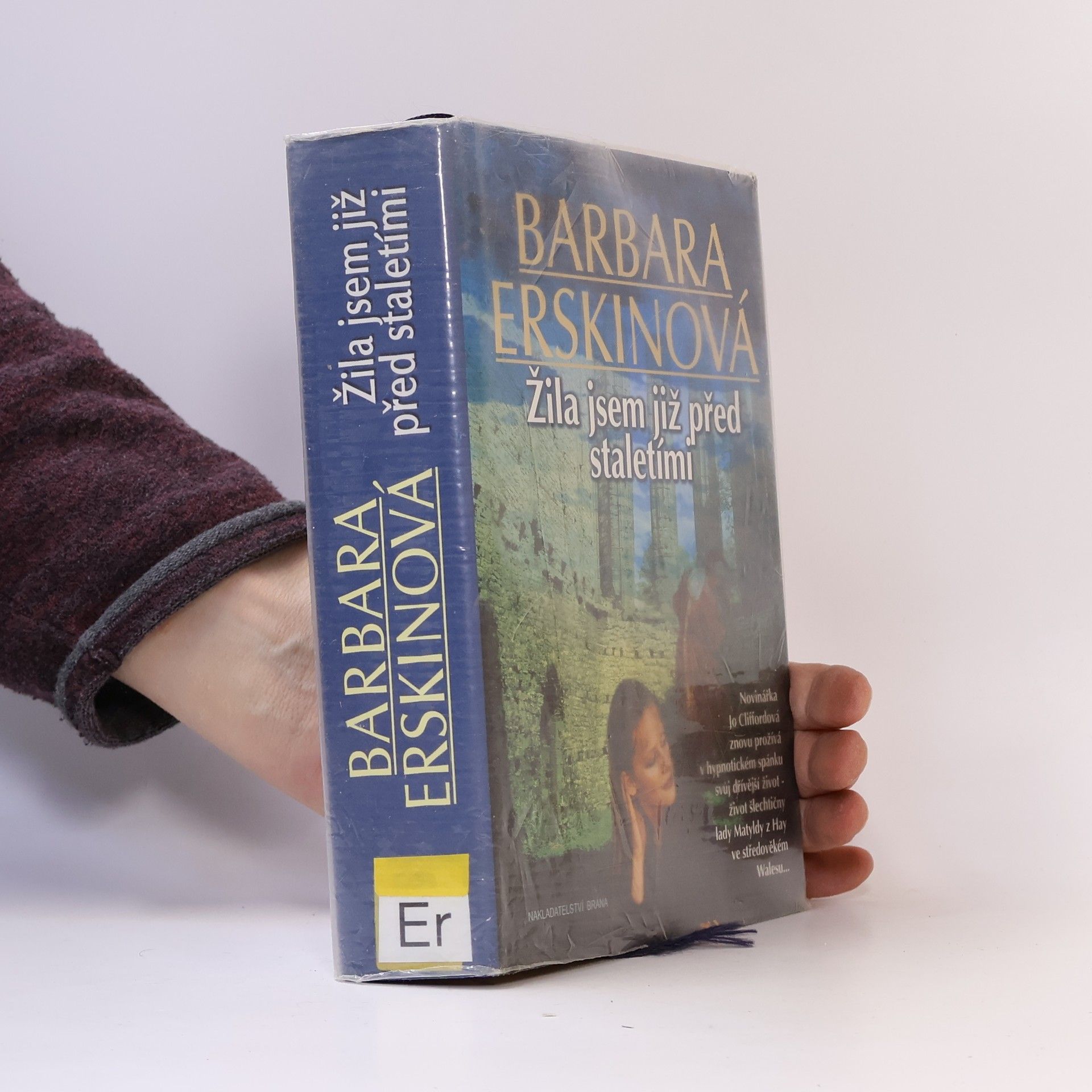 Barbara Erskine Žila jsem již před staletími