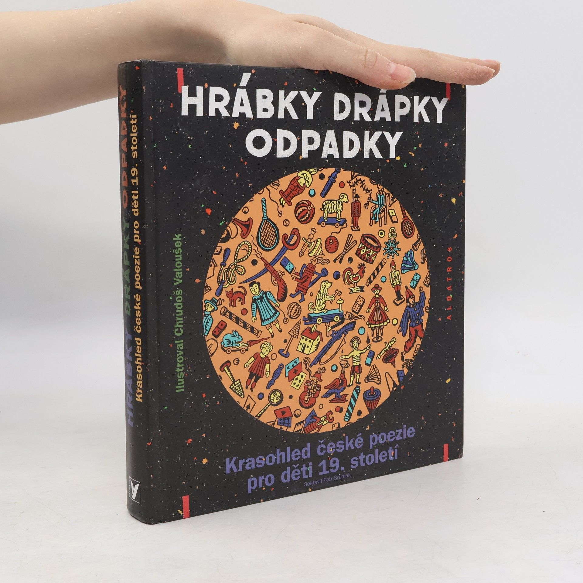 Petr Šrámek Hrábky drápky odpadky. Krasohled české poezie pro děti 19. století