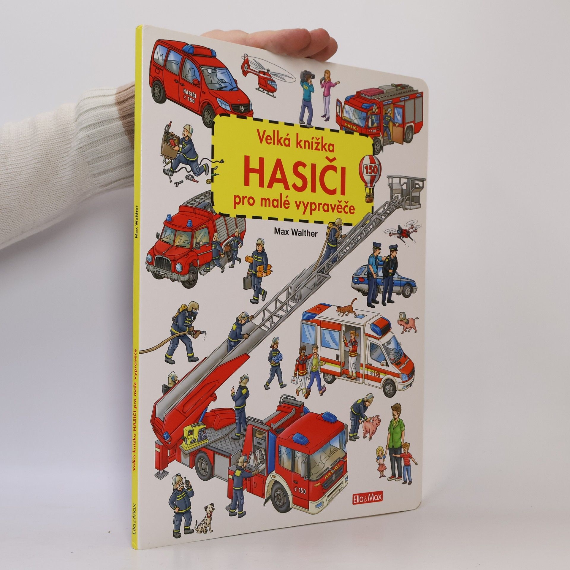 Max Walther Hasiči - Velká knížka pro malé vypravěče