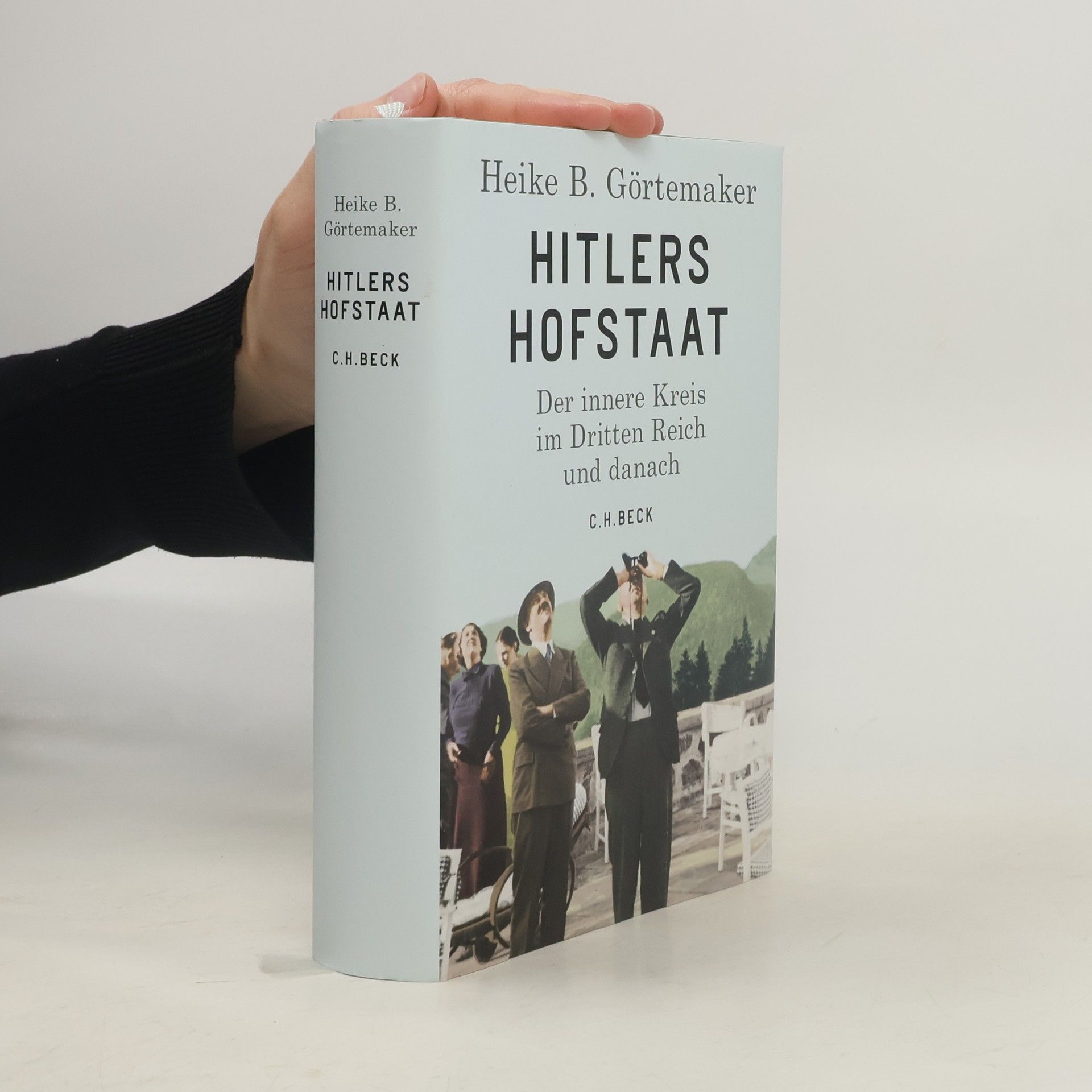 Heike B. Görtemaker Hitlers Hofstaat