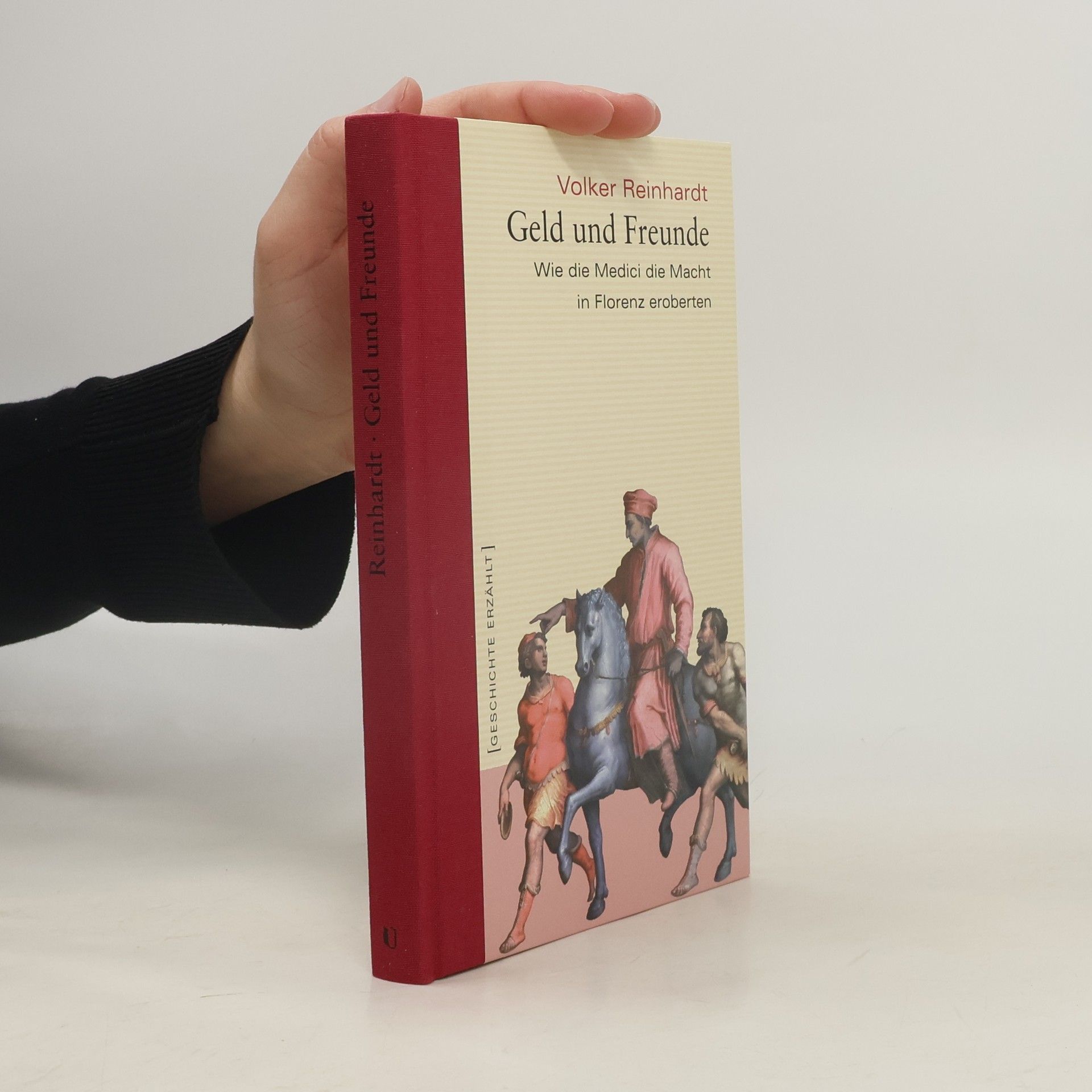 Volker Reinhardt Geld und Freunde