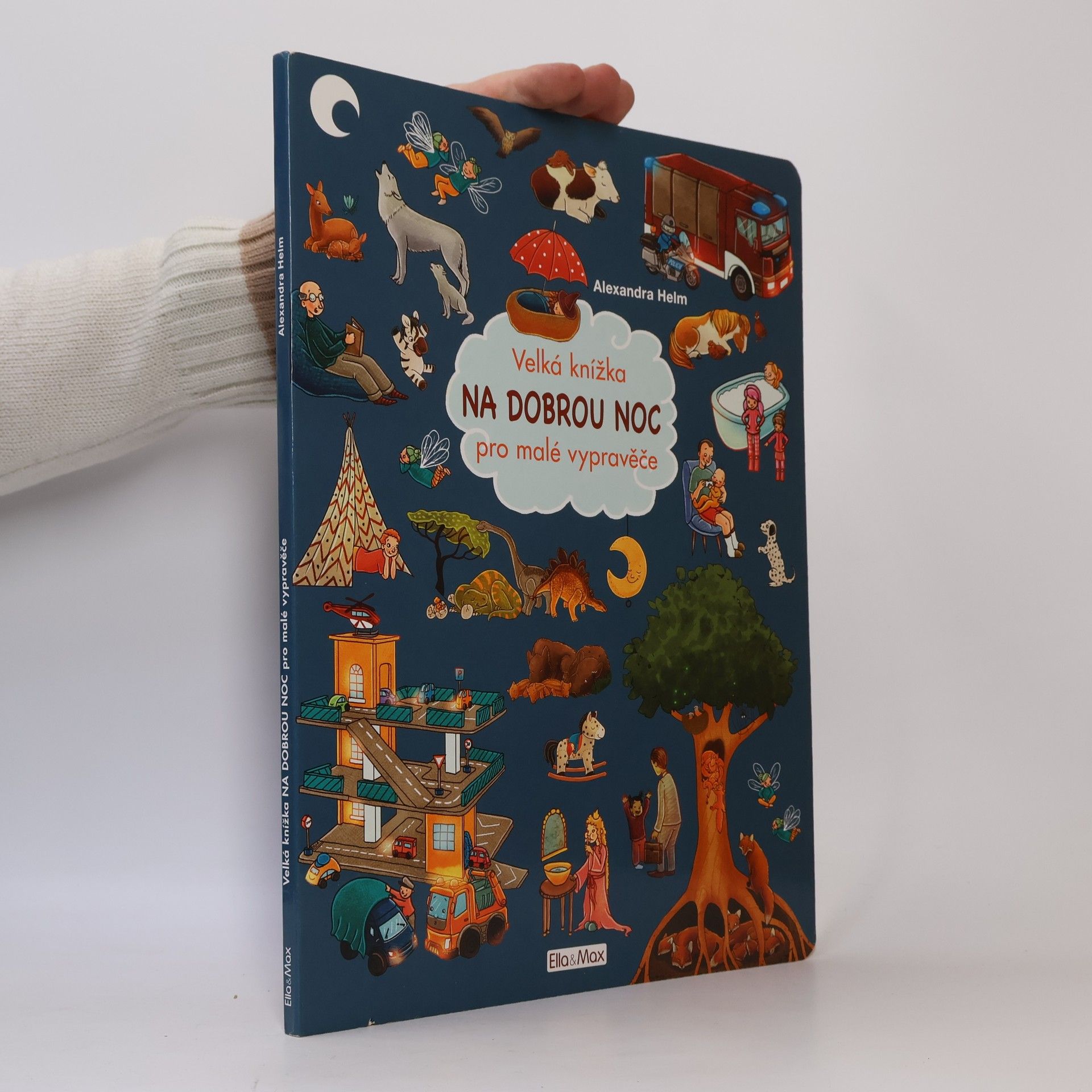 Alexandra Helm Na dobrou noc - Velká knížka pro malé vypravěče